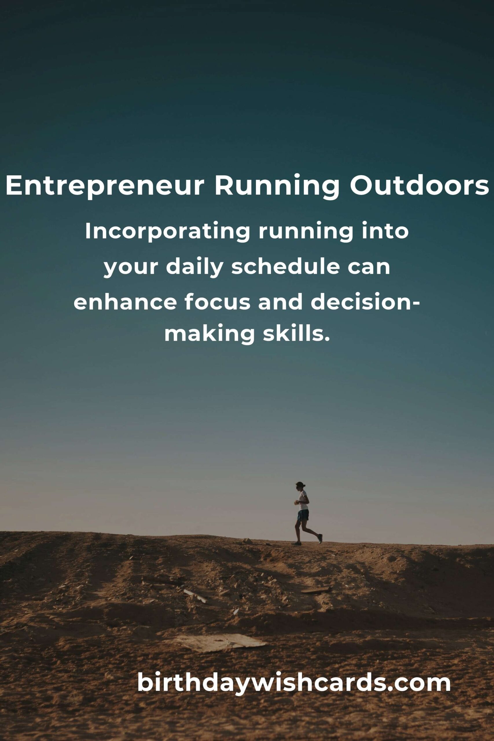 Optimize Your Day with a Home Outdoor Running Routine for Entrepreneurs
