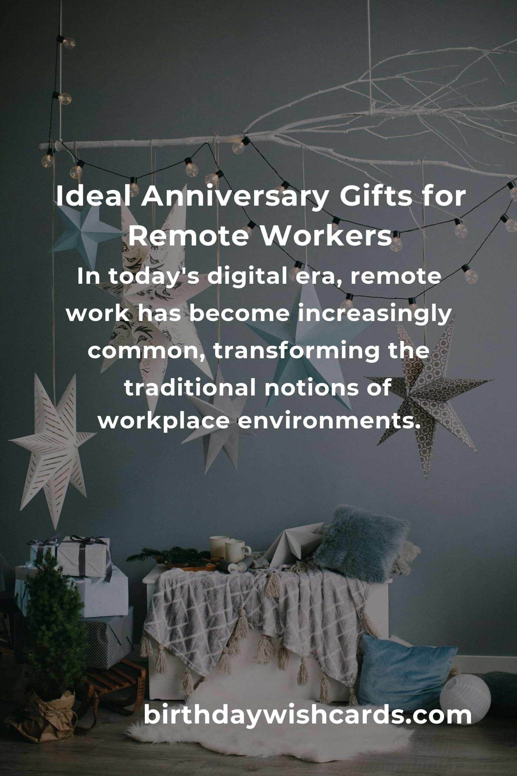 Perfect Relationship Anniversary Gifts for Remote Workers