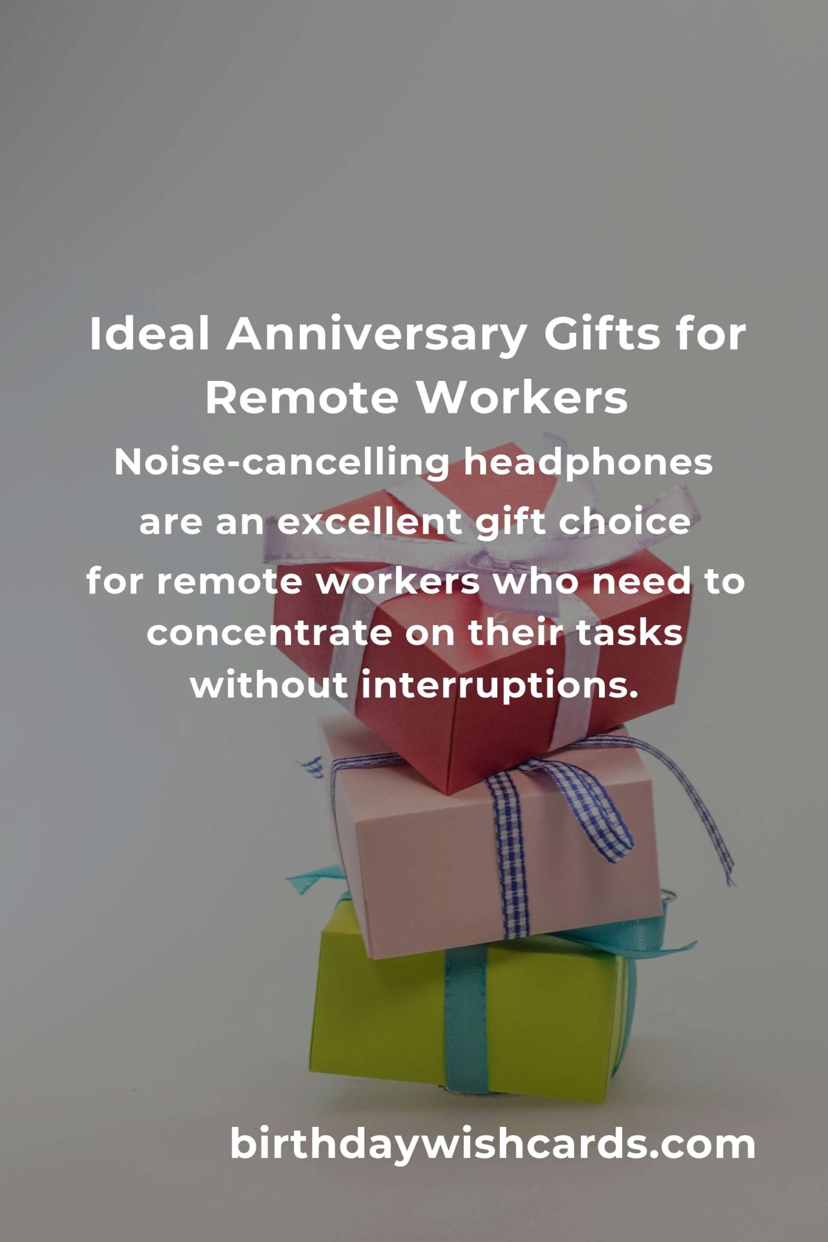Perfect Relationship Anniversary Gifts for Remote Workers