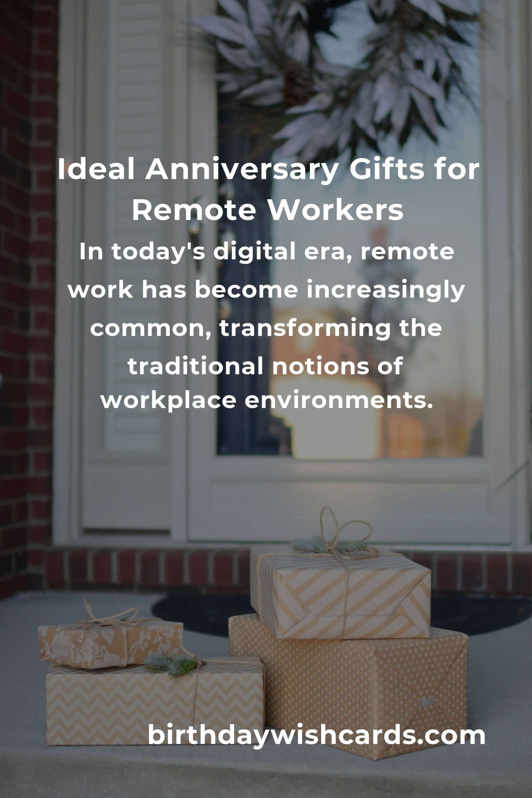 Perfect Relationship Anniversary Gifts for Remote Workers