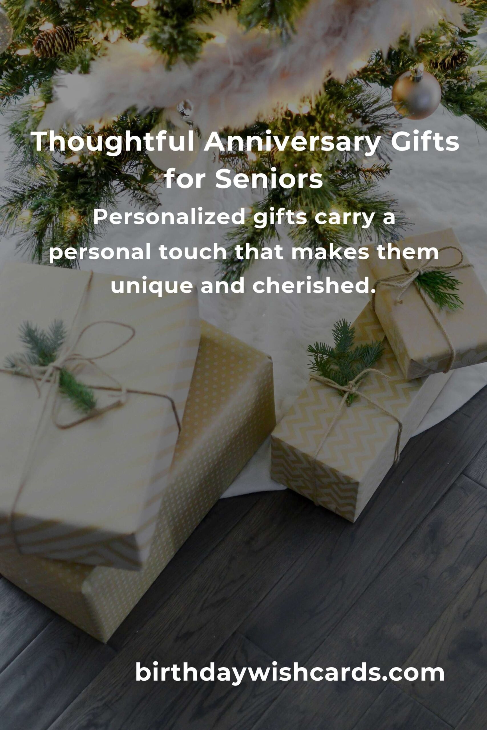 Perfect Relationship Anniversary Gifts for Seniors: Unique and Thoughtful Ideas