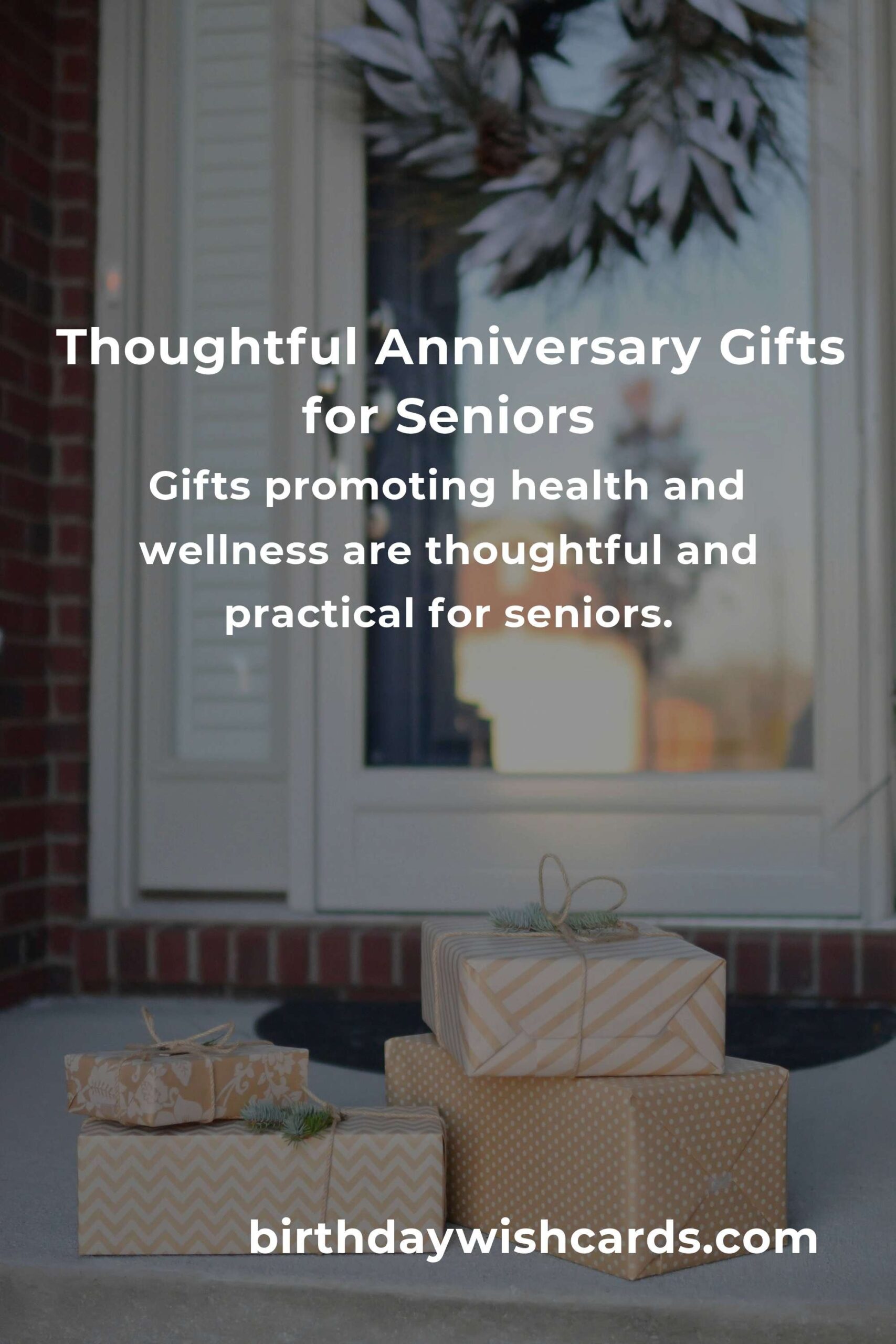 Perfect Relationship Anniversary Gifts for Seniors: Unique and Thoughtful Ideas