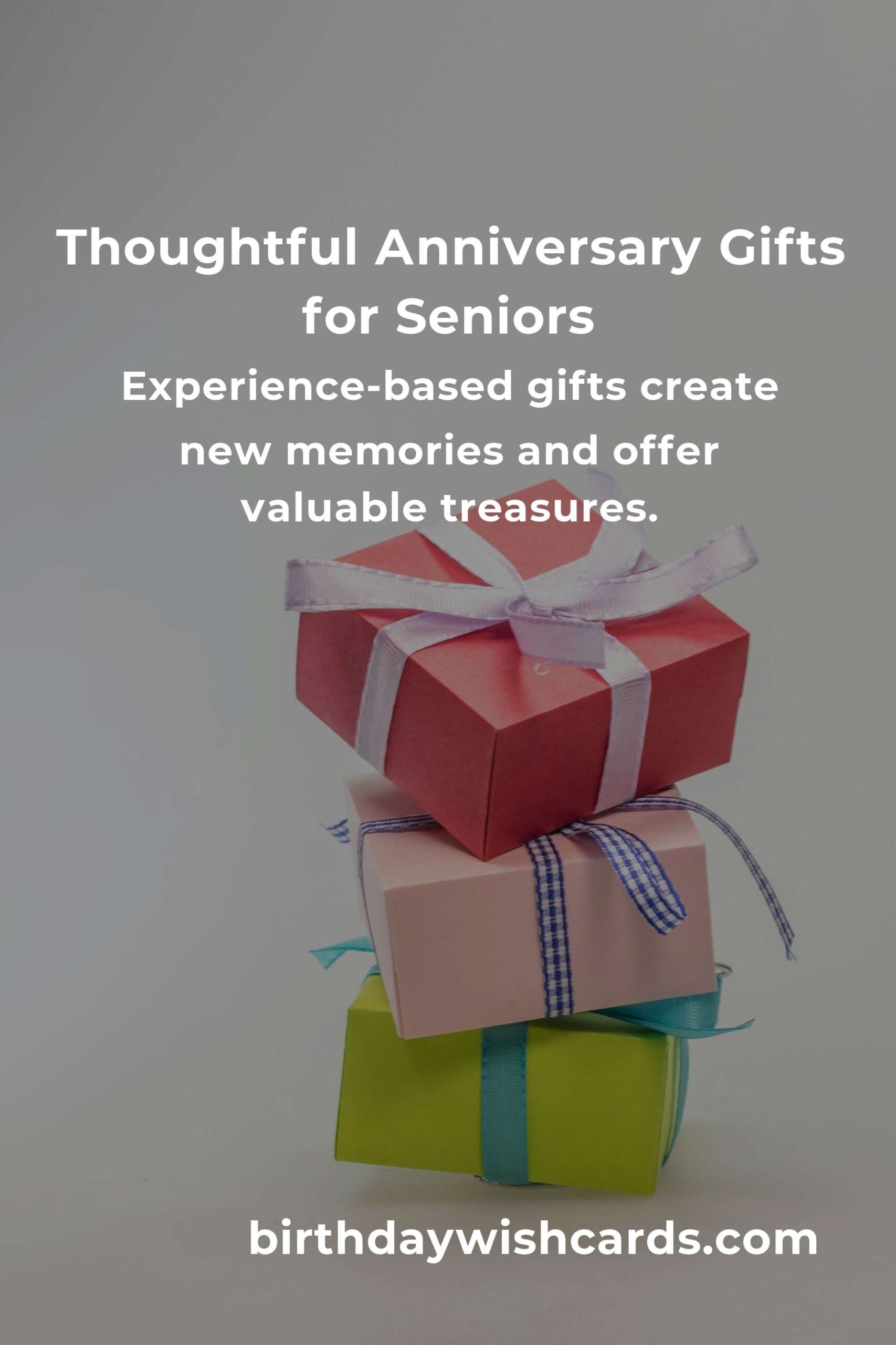 Perfect Relationship Anniversary Gifts for Seniors: Unique and Thoughtful Ideas