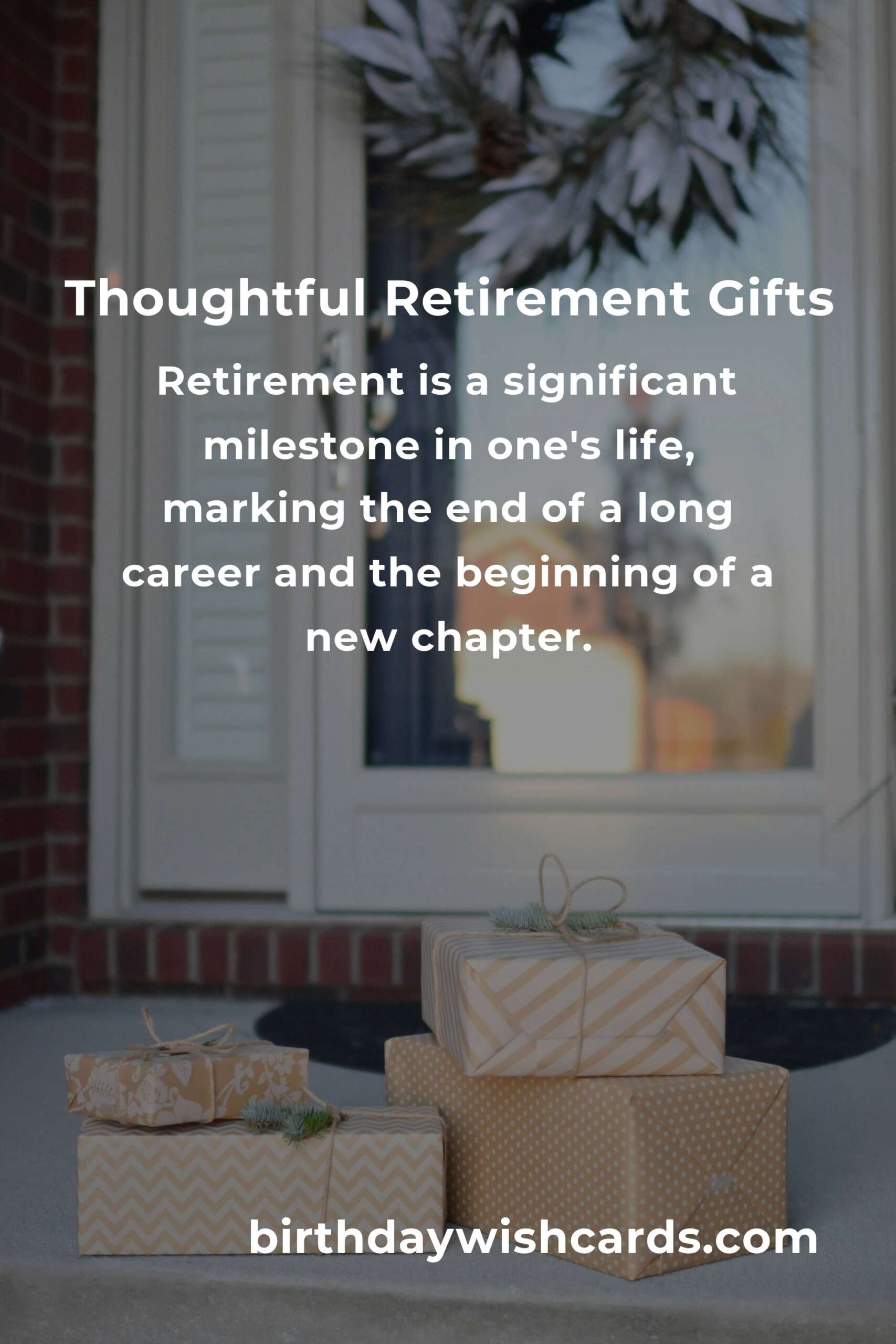 Perfect Retirement Anniversary Gifts for Retirees: Celebrate the Milestone
