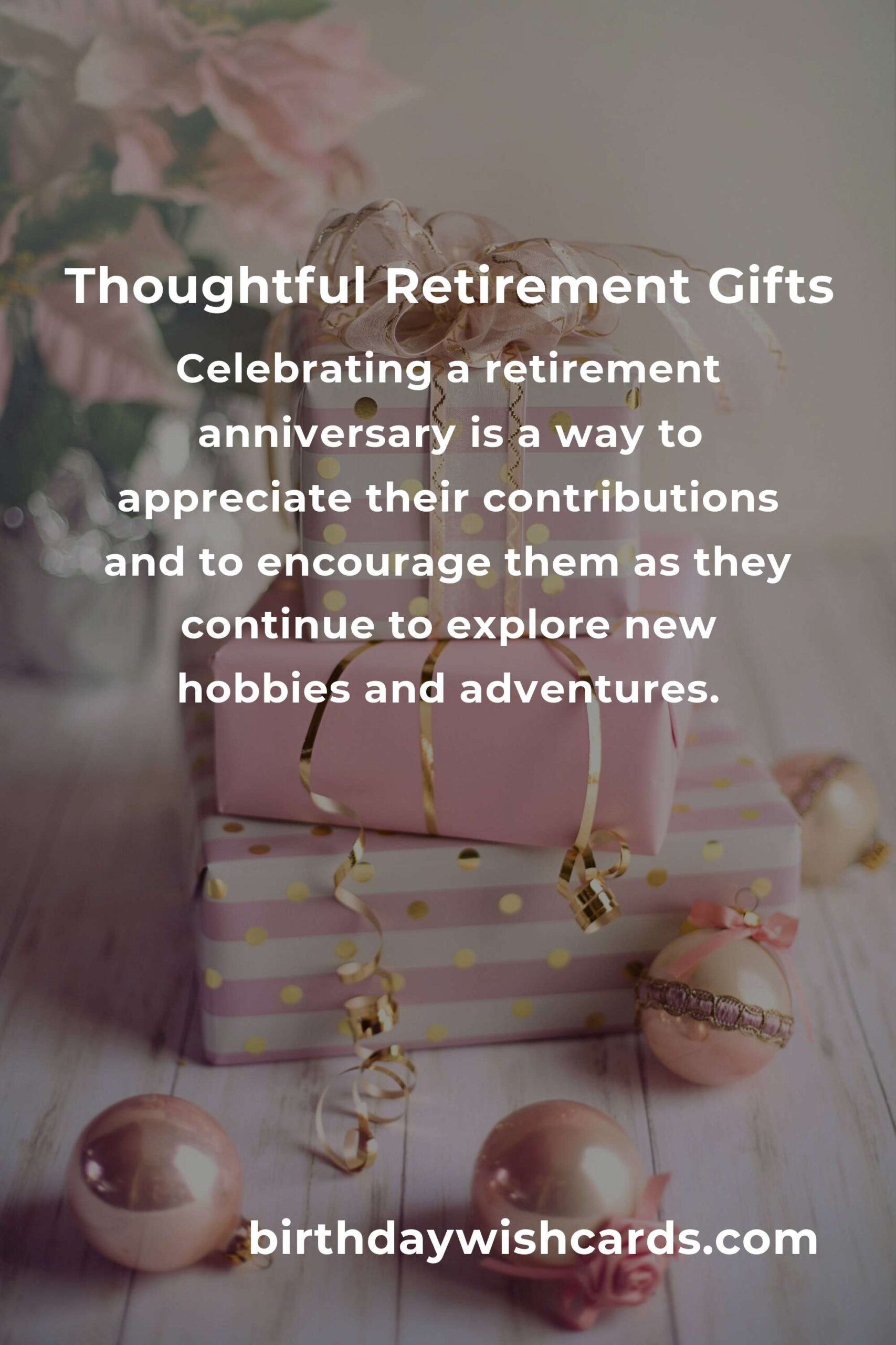 Perfect Retirement Anniversary Gifts for Retirees: Celebrate the Milestone
