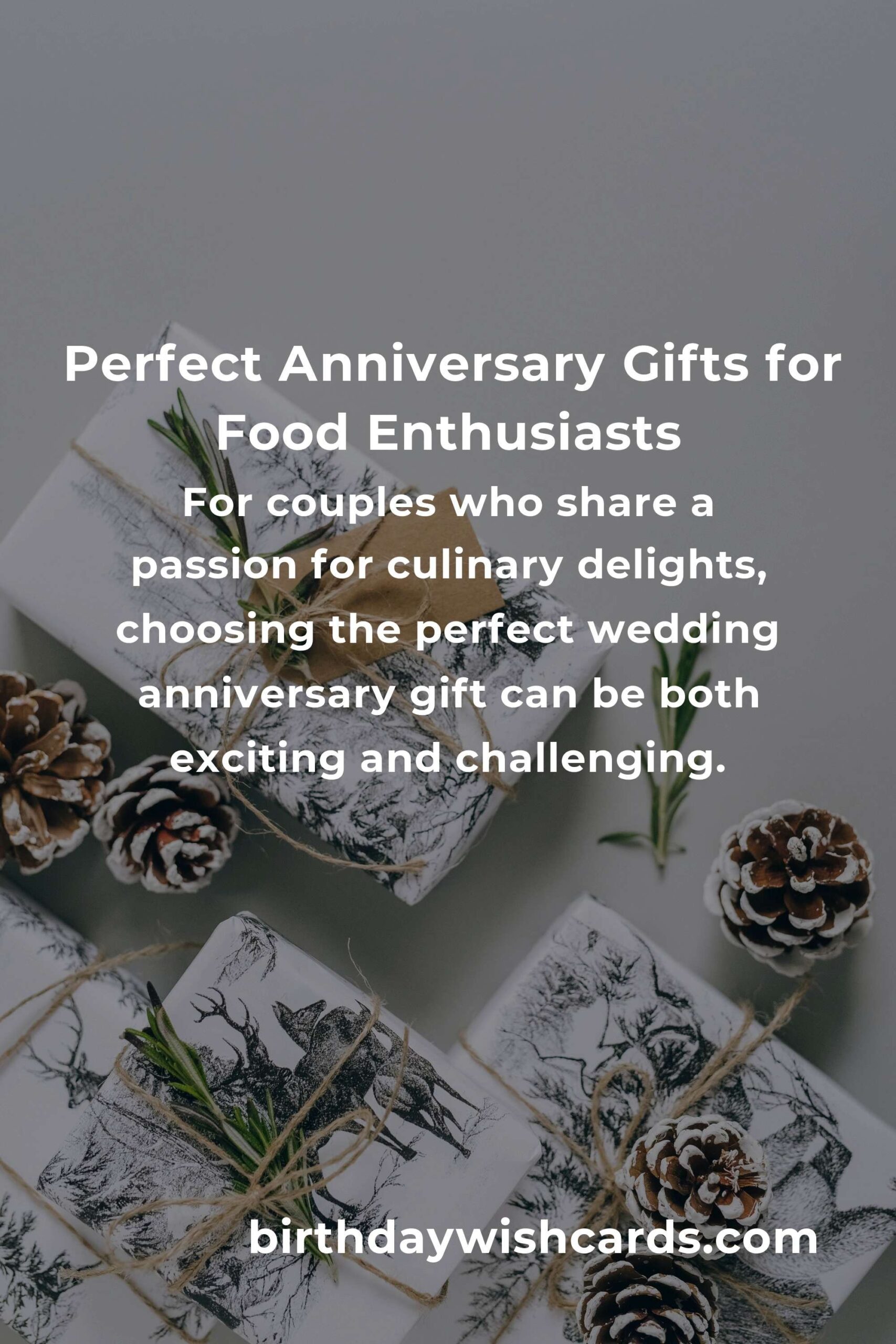 Perfect Wedding Anniversary Gifts for Food Lovers