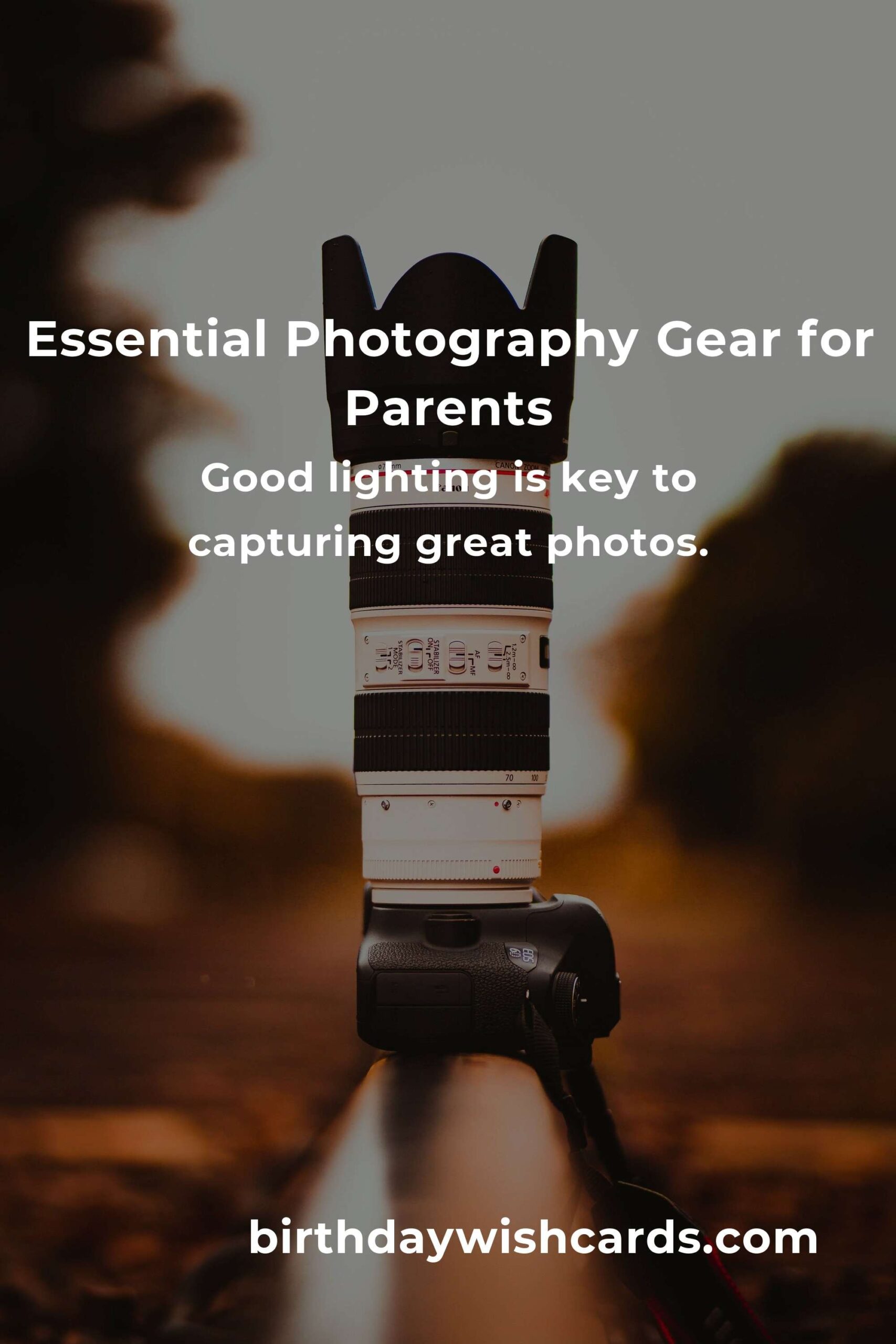 Photography Gear: Complete Guide for Parents