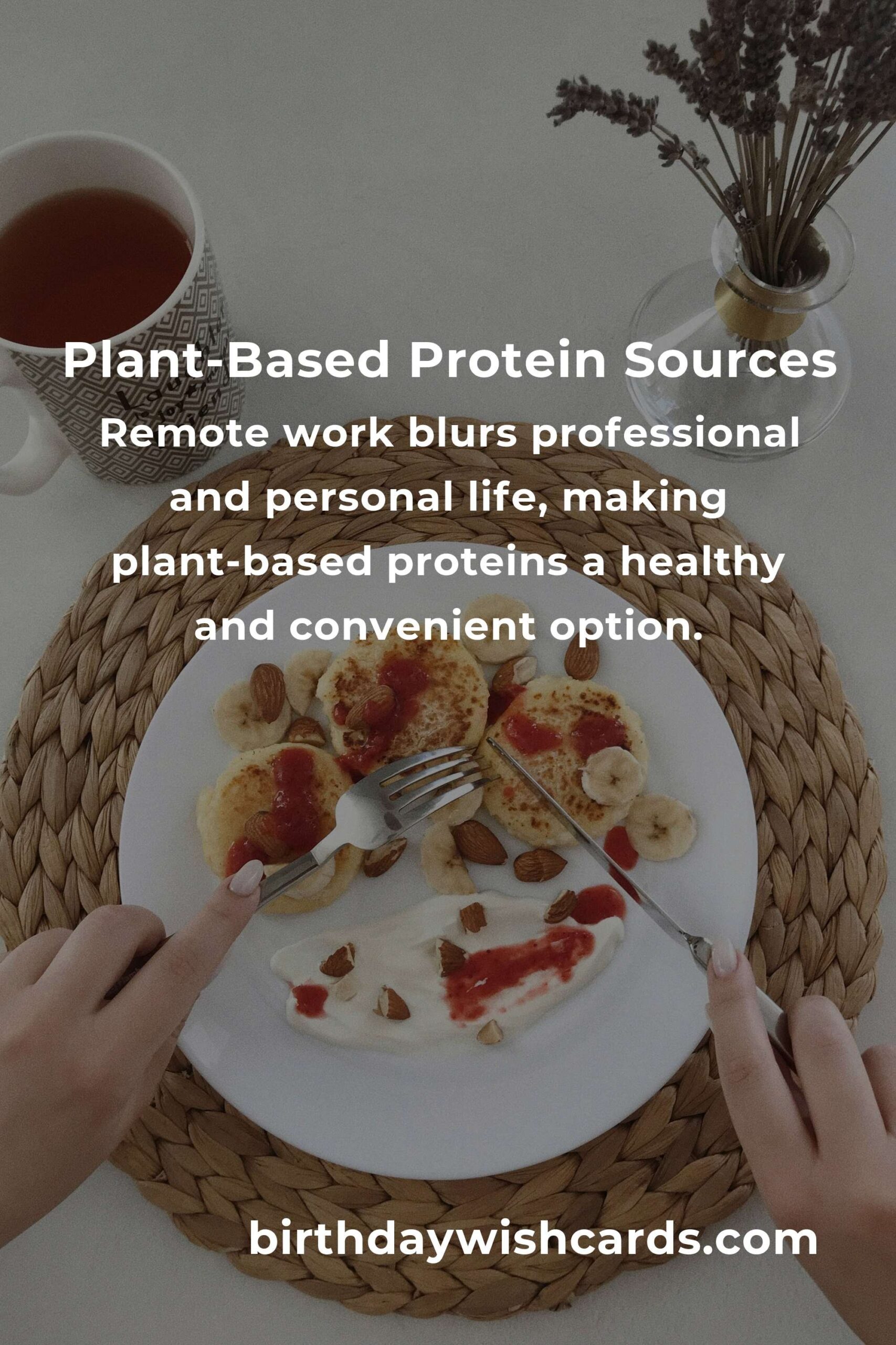 Plant-Based Protein Guide for Remote Workers: Boosting Health and Productivity