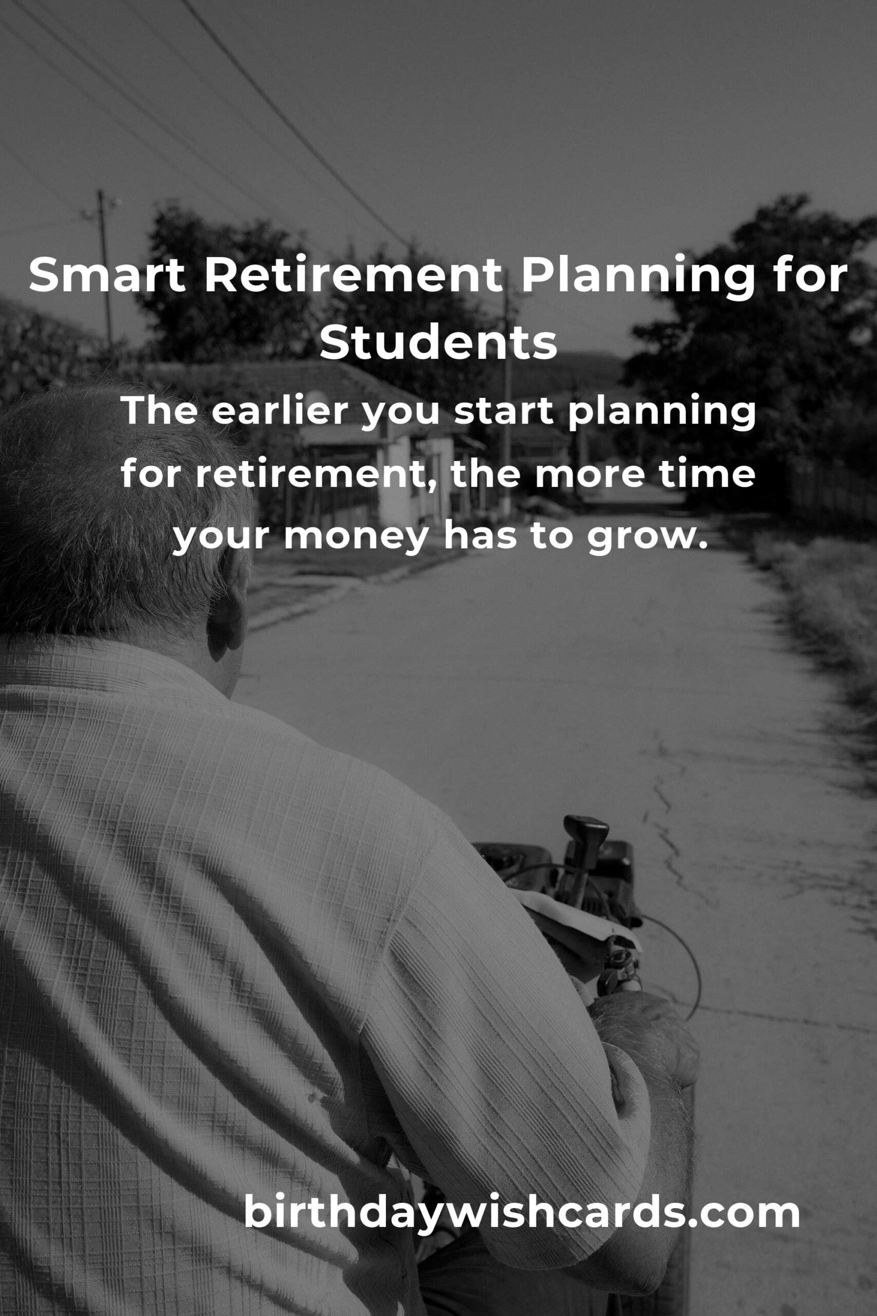Retirement Planning Tips for Students in 2025: Secure Your Future Now