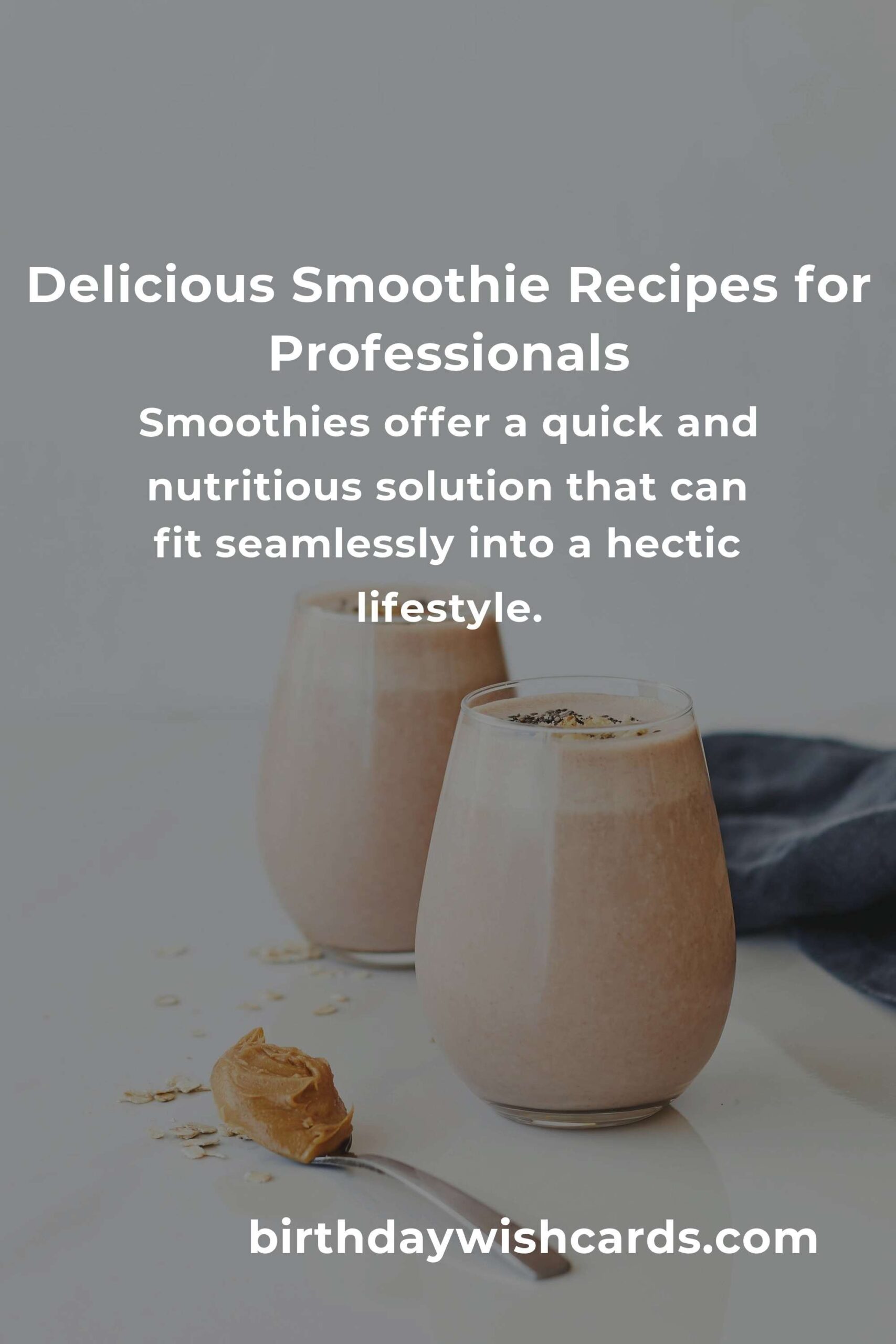 Smoothie Recipes for Professionals: Complete Guide