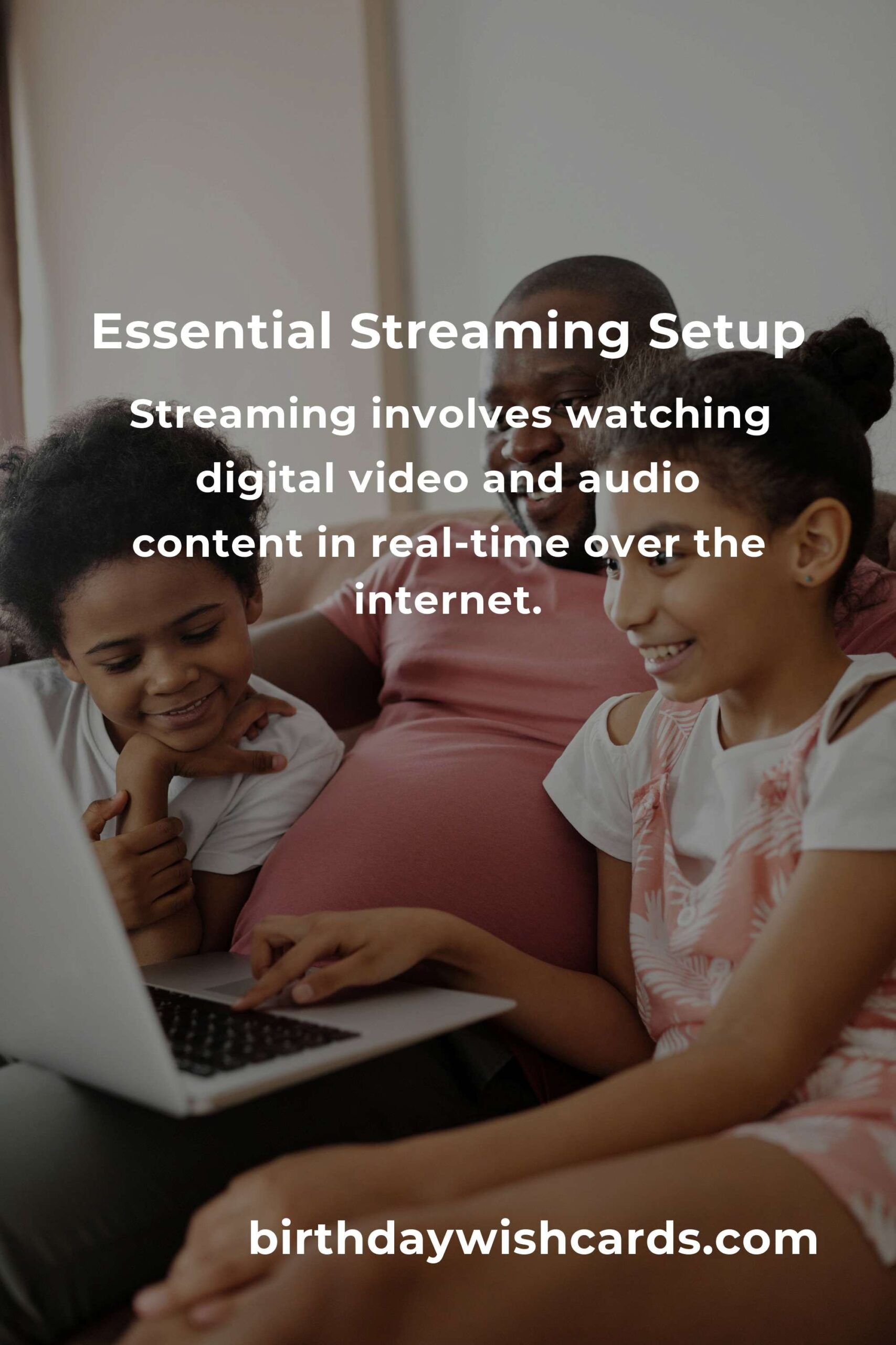 Streaming Setup: Comprehensive Guide for New Parents