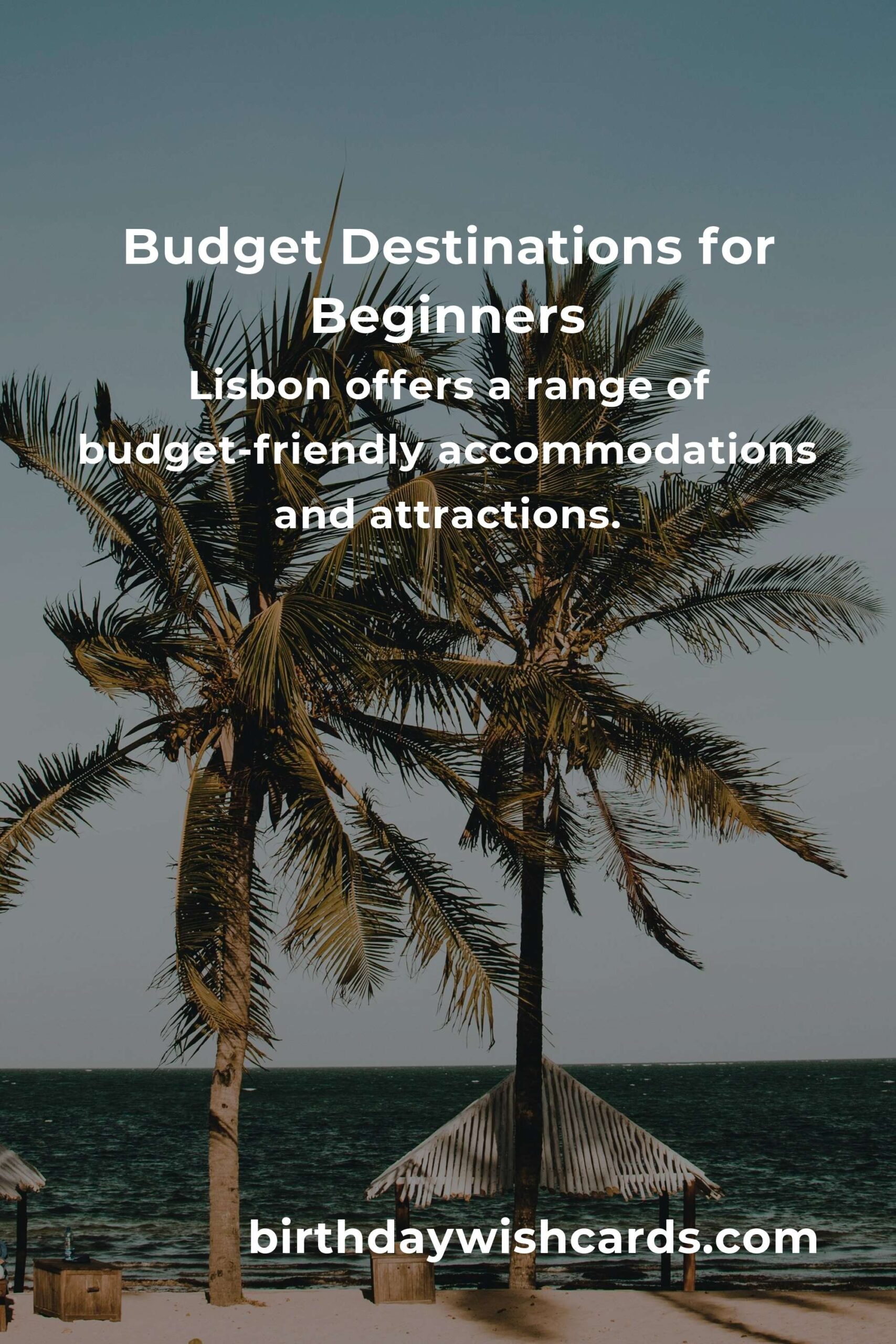 Top Budget-Friendly Destinations for Beginners in 2025