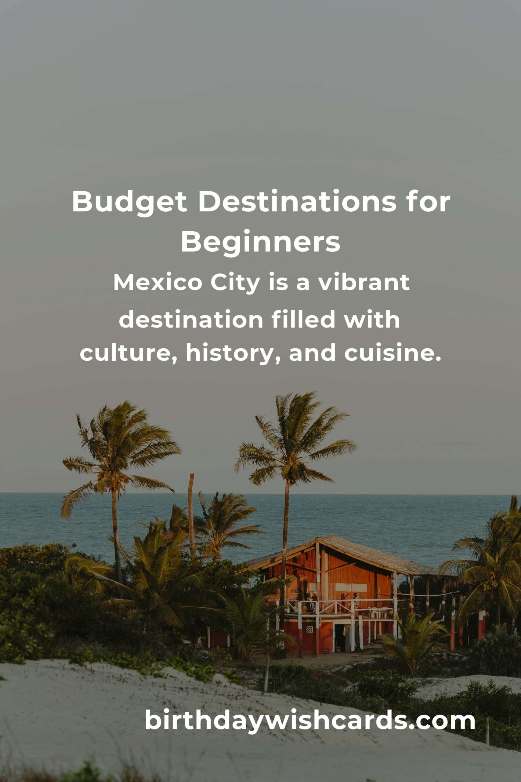Top Budget-Friendly Destinations for Beginners in 2025