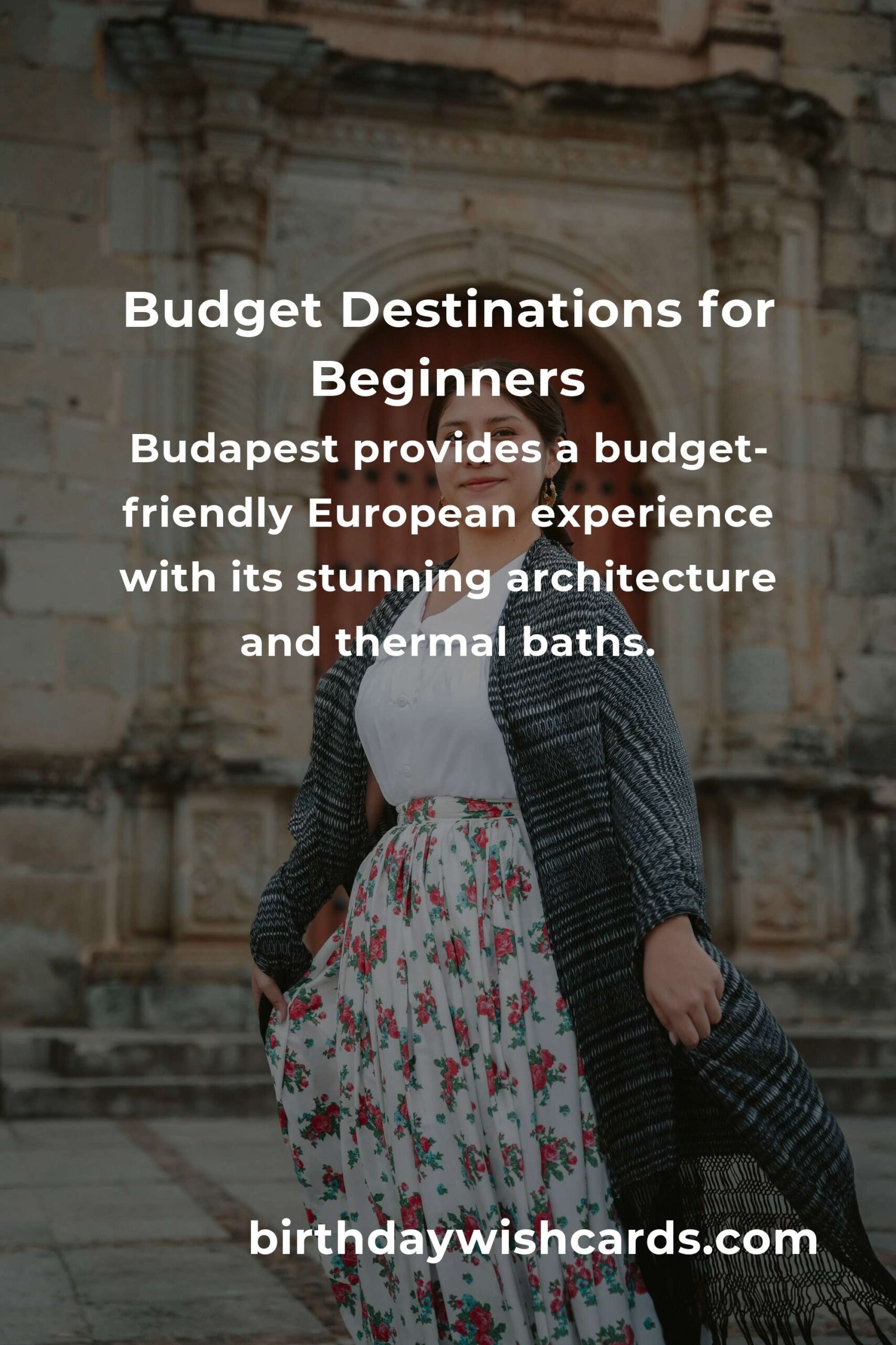 Top Budget-Friendly Destinations for Beginners in 2025