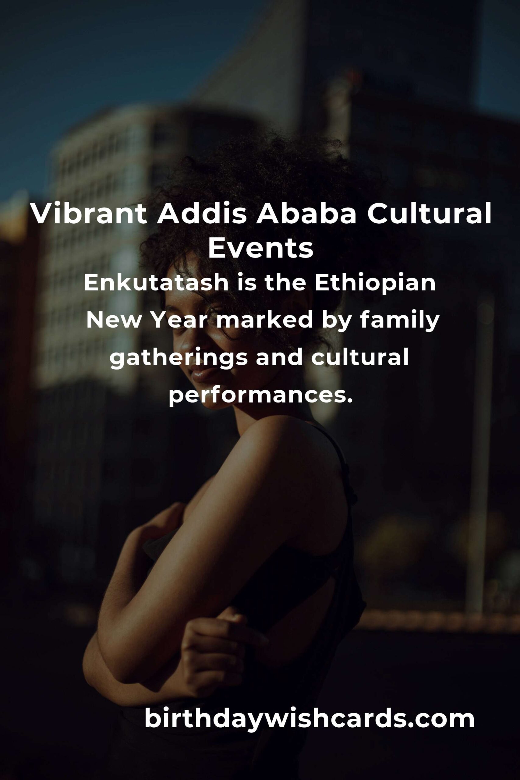 Top Cultural Events in Addis Ababa You Can't Miss in 2025