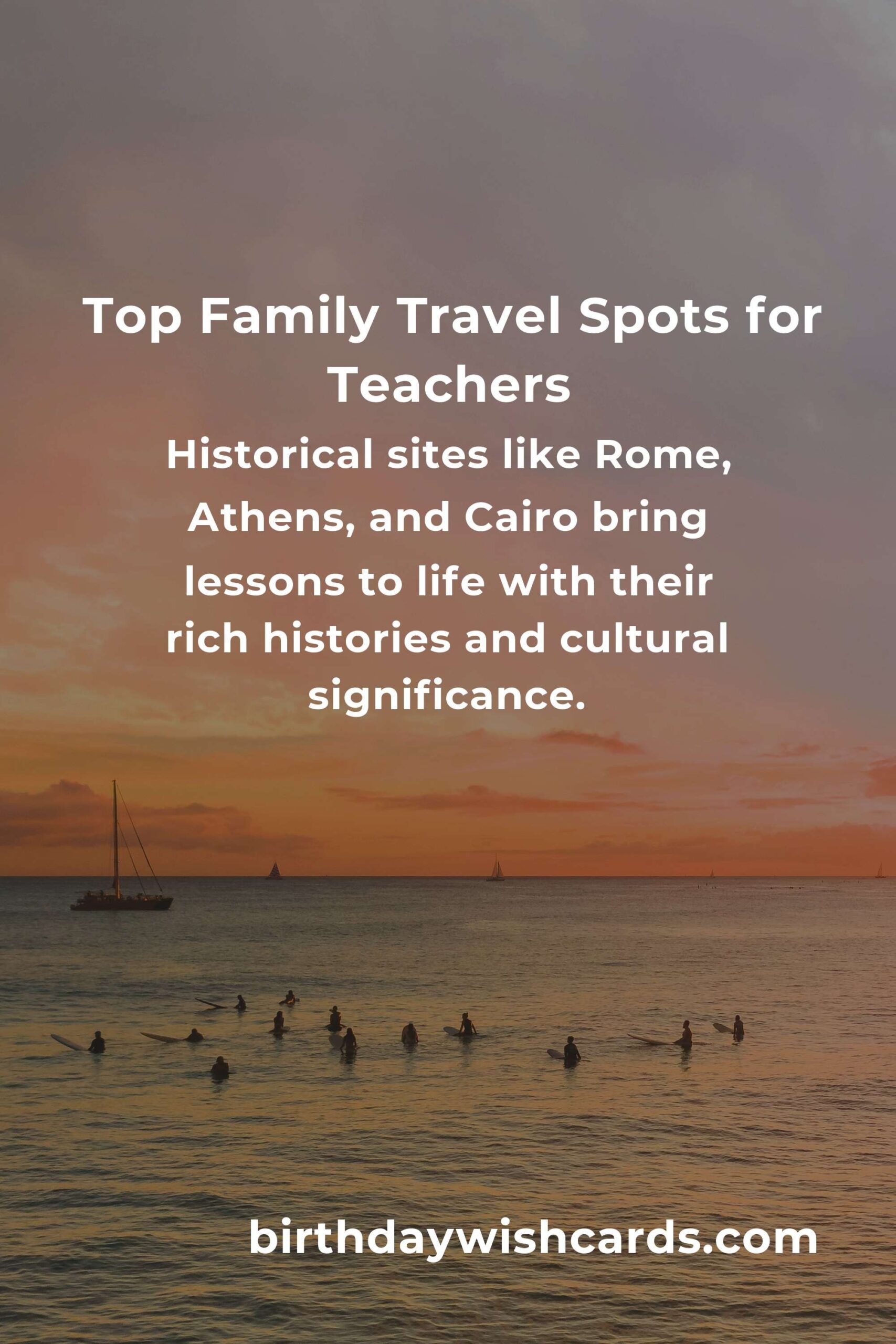 Top Family Destinations for Teachers in 2025