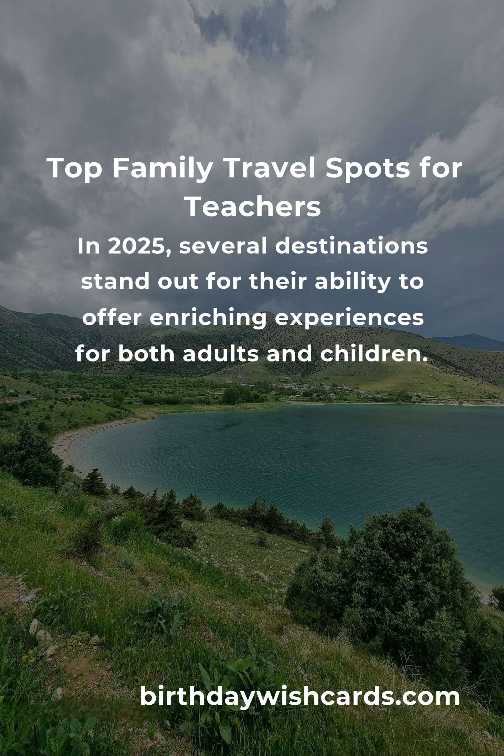 Top Family Destinations for Teachers in 2025