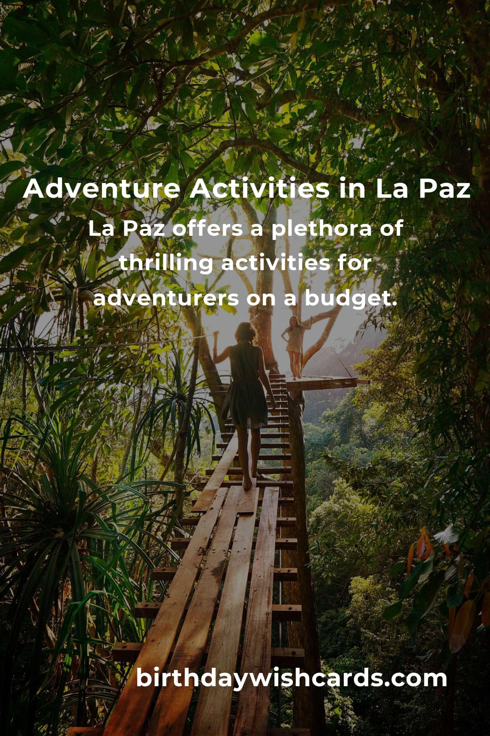 Ultimate Budget Guide to Adventure Spots in La Paz
