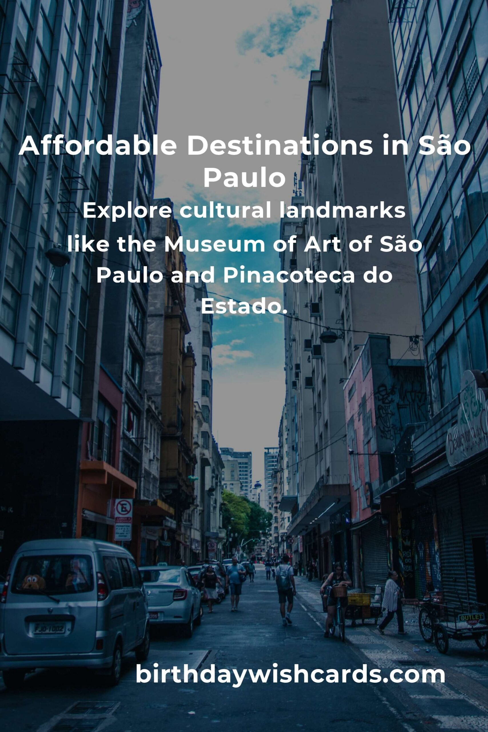 Ultimate Budget Guide to Affordable Destinations in São Paulo