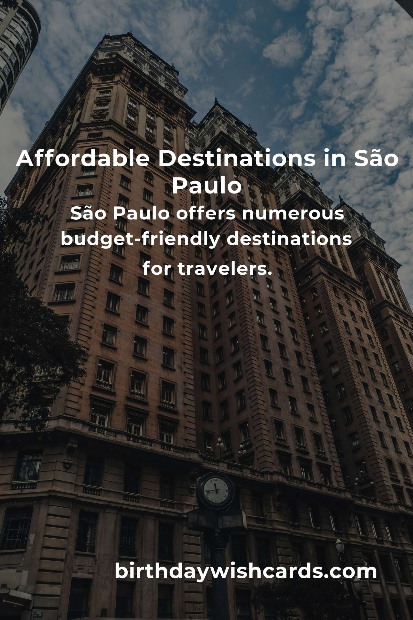 Ultimate Budget Guide to Affordable Destinations in São Paulo