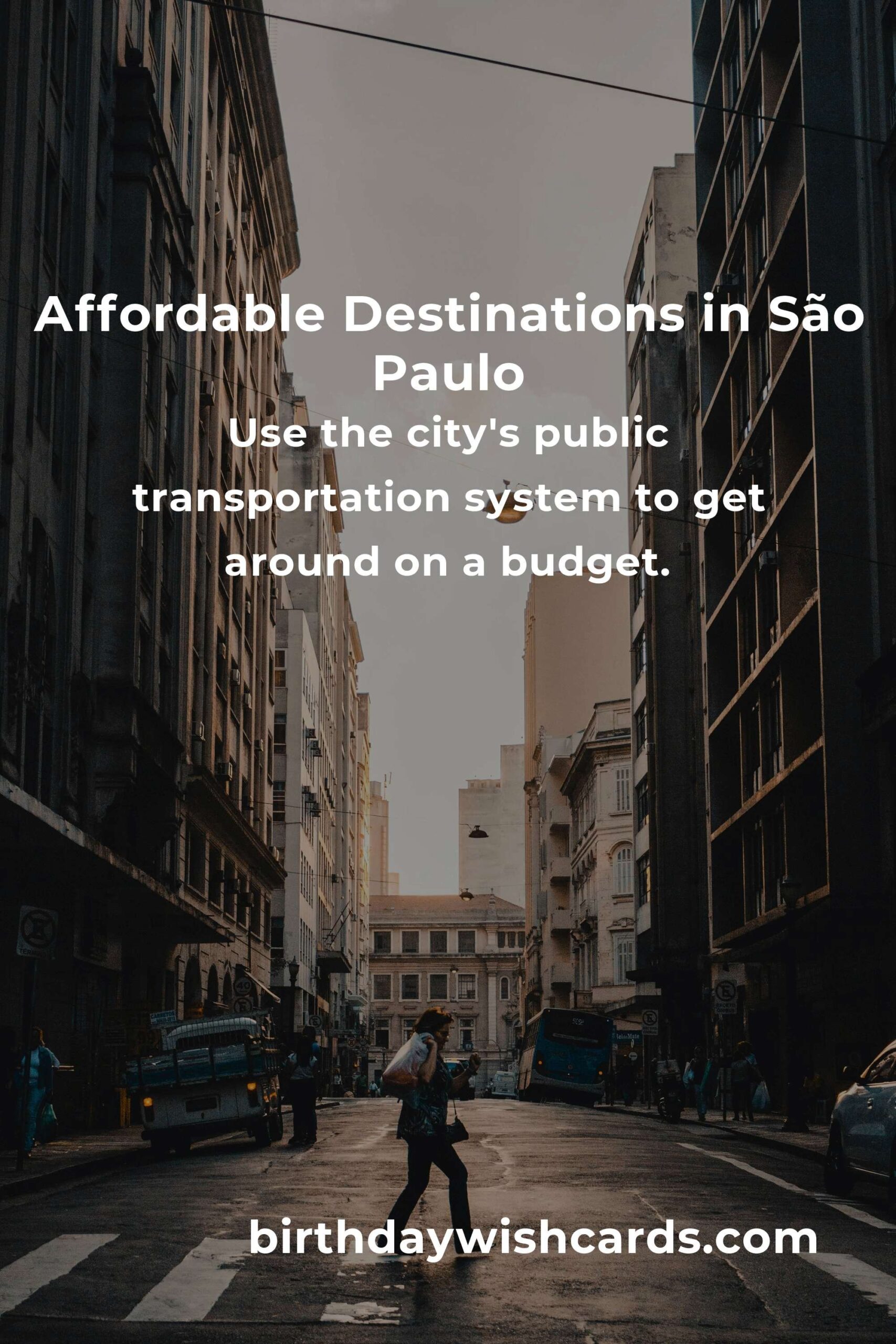 Ultimate Budget Guide to Affordable Destinations in São Paulo