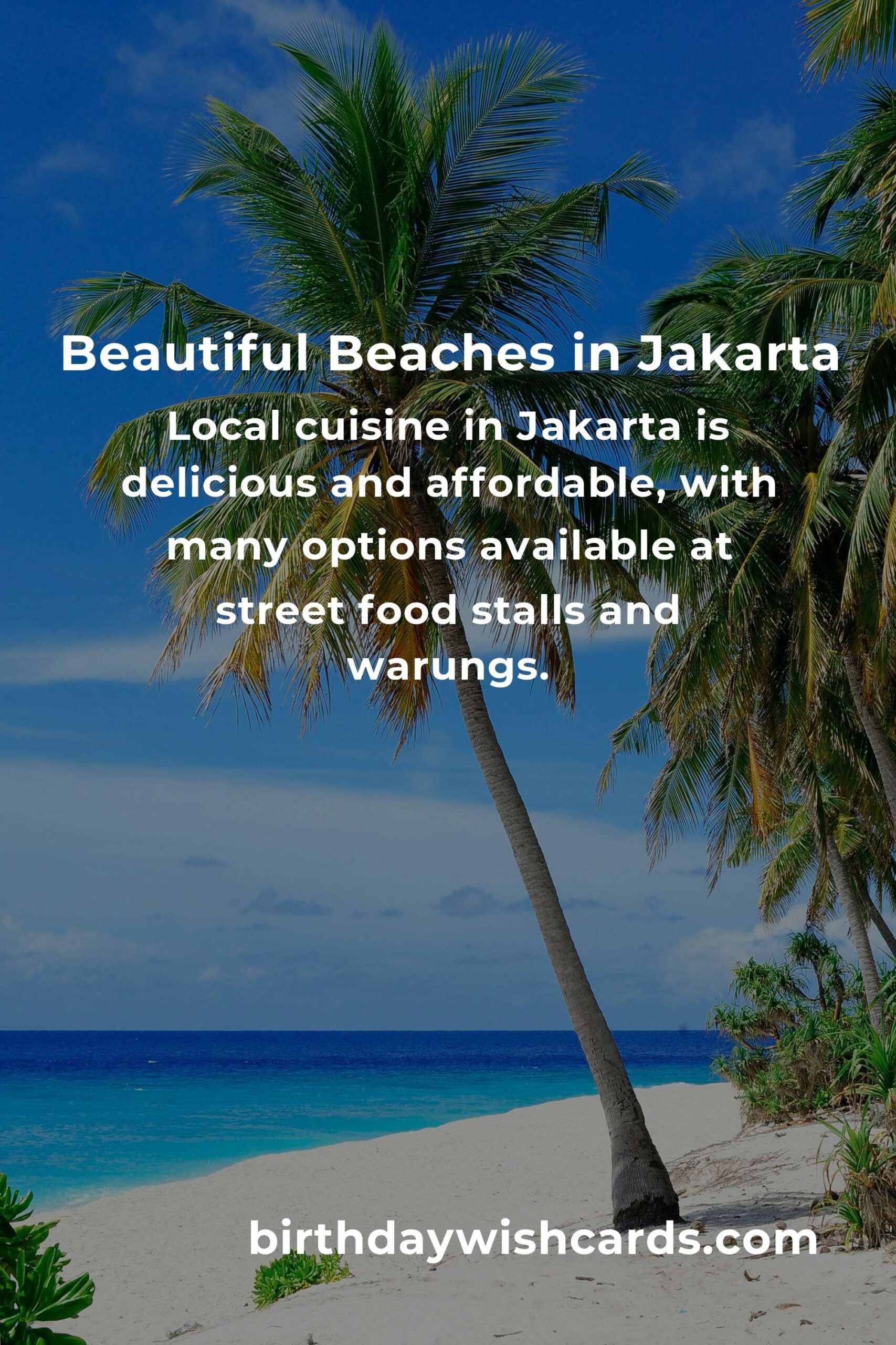 Ultimate Budget Guide to Beach Vacations in Jakarta