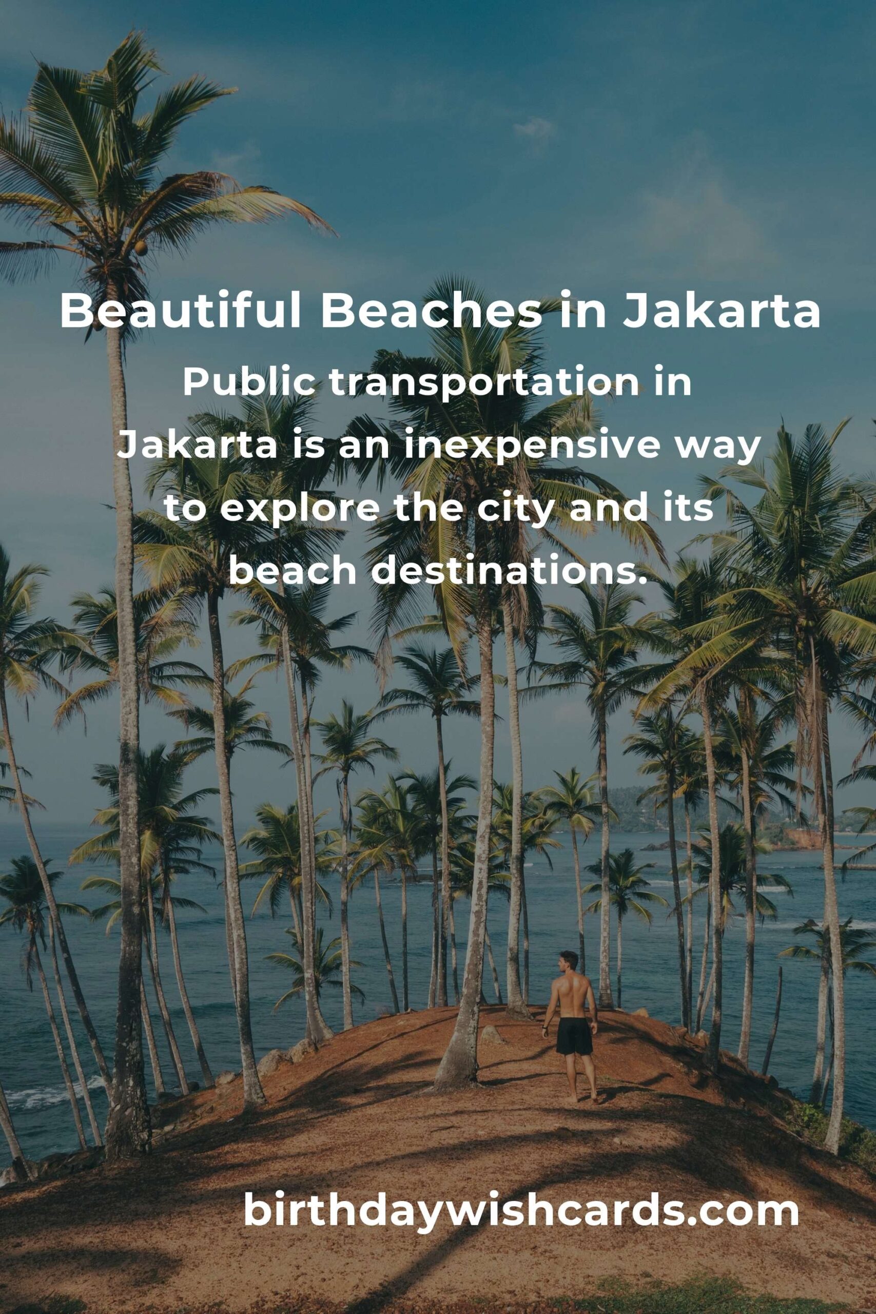 Ultimate Budget Guide to Beach Vacations in Jakarta
