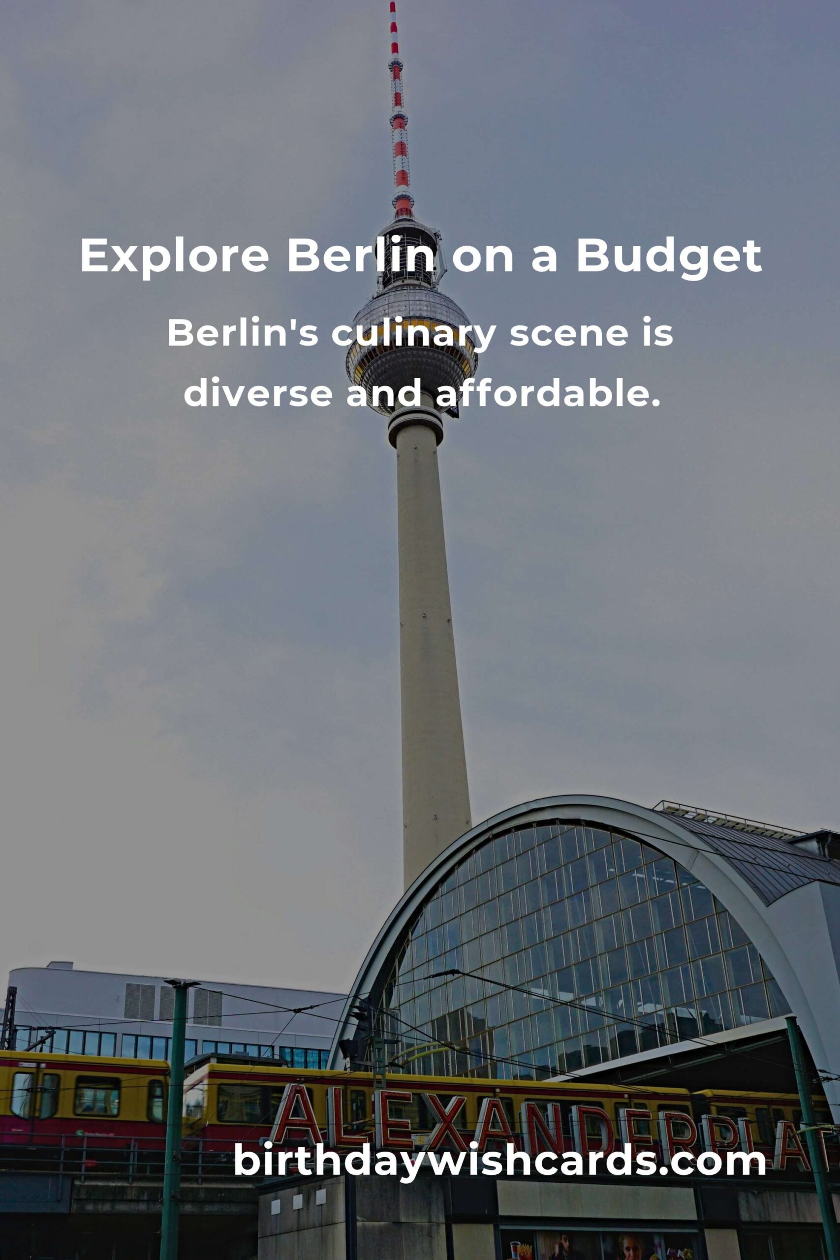 Ultimate Budget Guide to City Breaks in Berlin