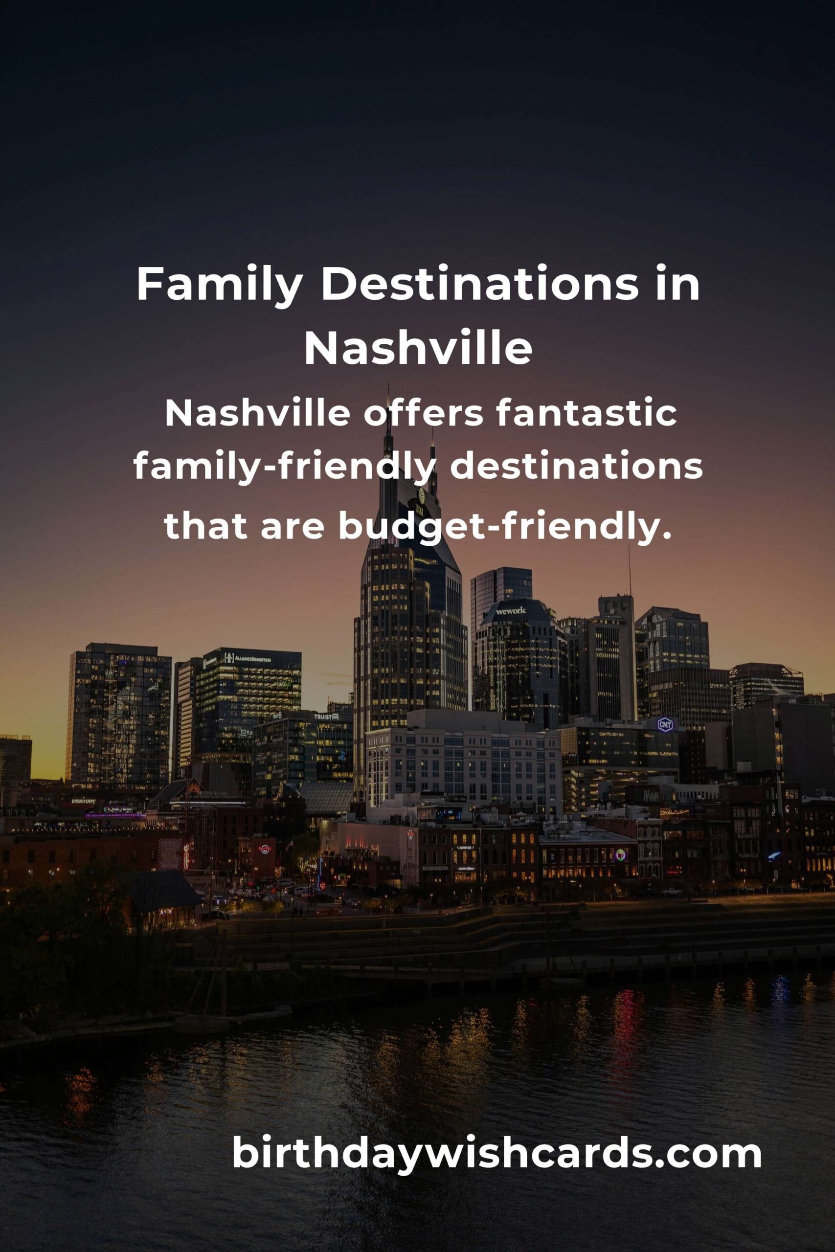 Ultimate Budget Guide to Family Destinations in Nashville