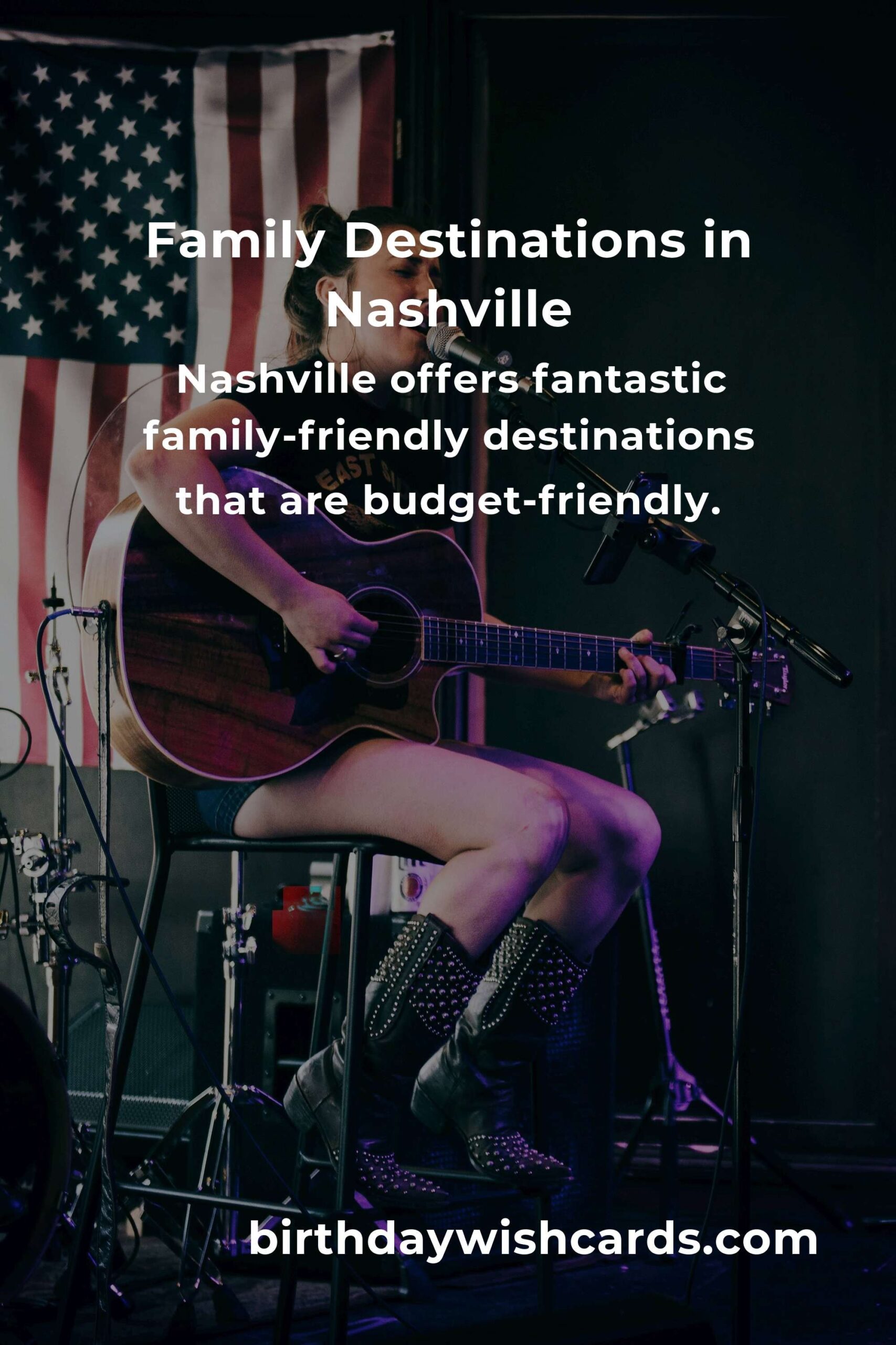 Ultimate Budget Guide to Family Destinations in Nashville