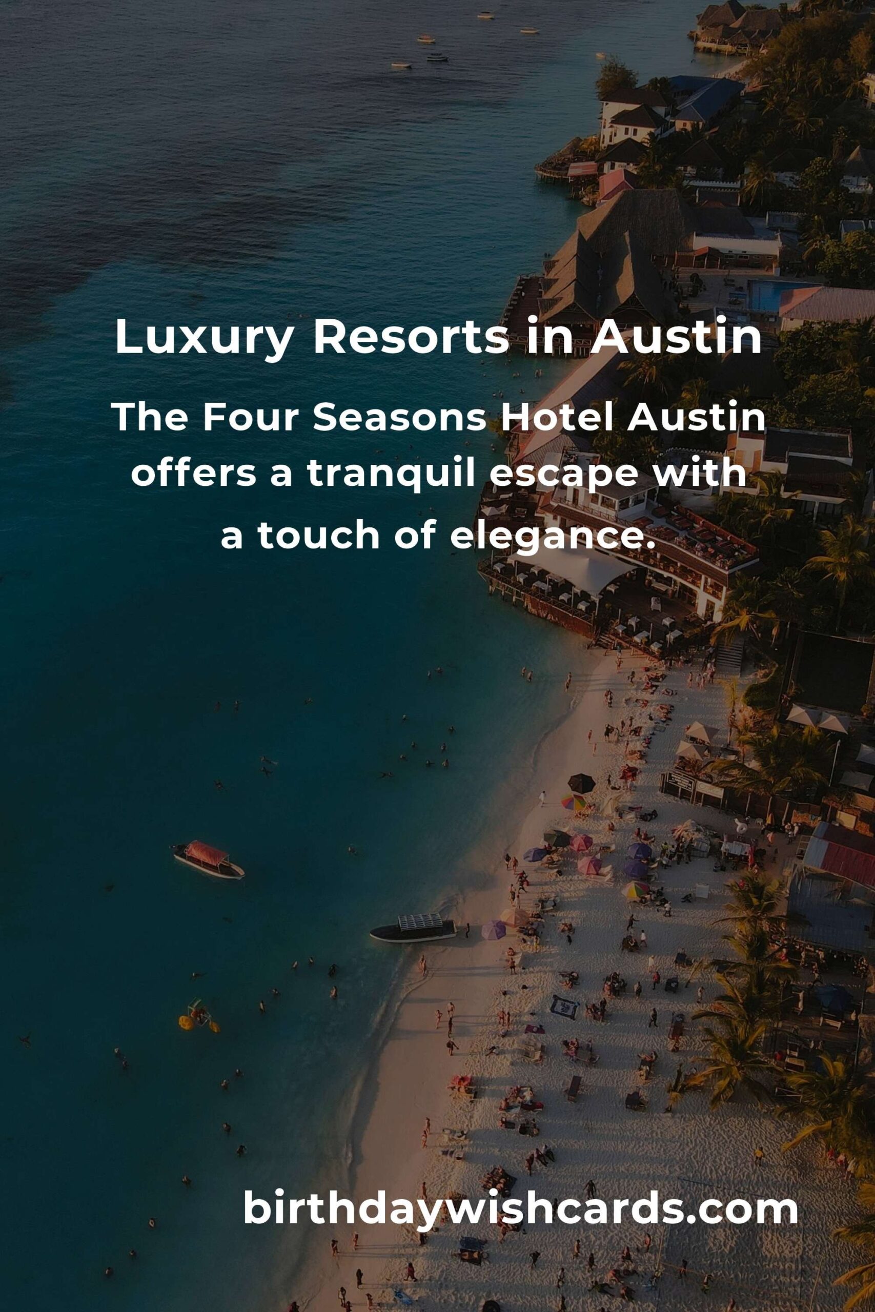 Ultimate Budget Guide to Luxury Resorts in Austin