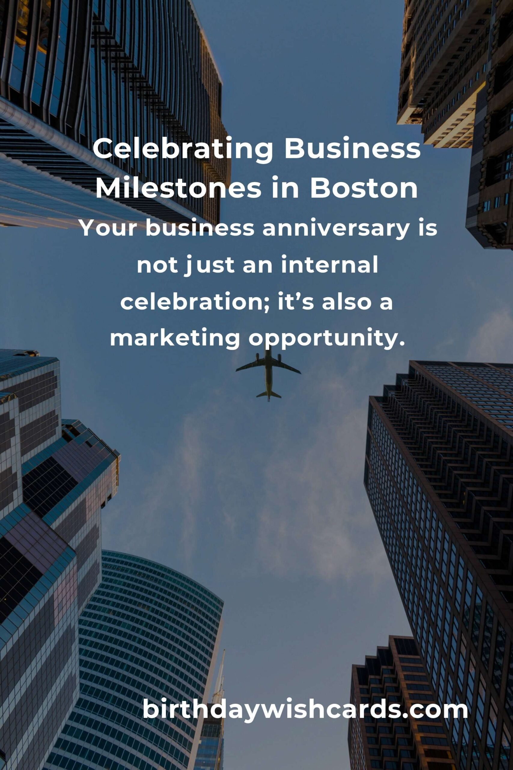 Ultimate Business Anniversary Planning Guide in Boston