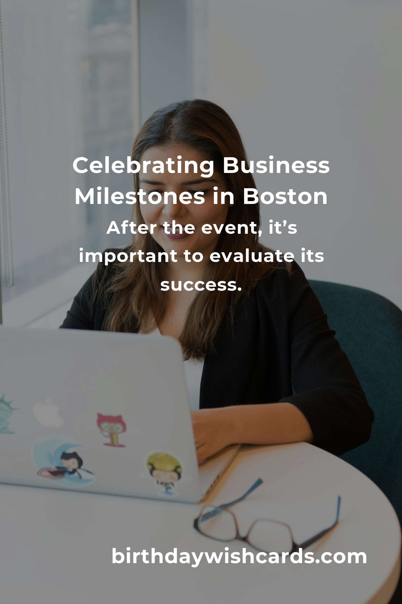 Ultimate Business Anniversary Planning Guide in Boston