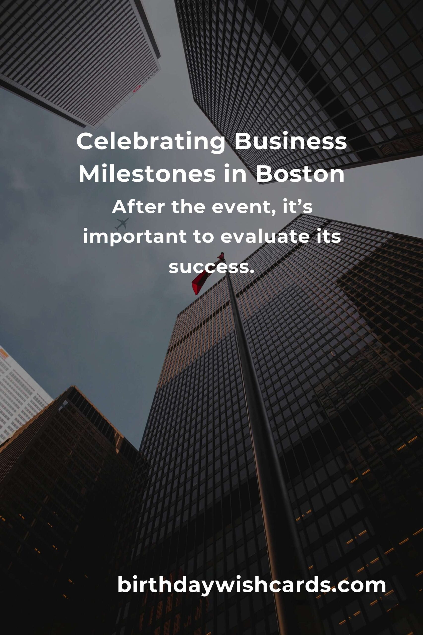 Ultimate Business Anniversary Planning Guide in Boston
