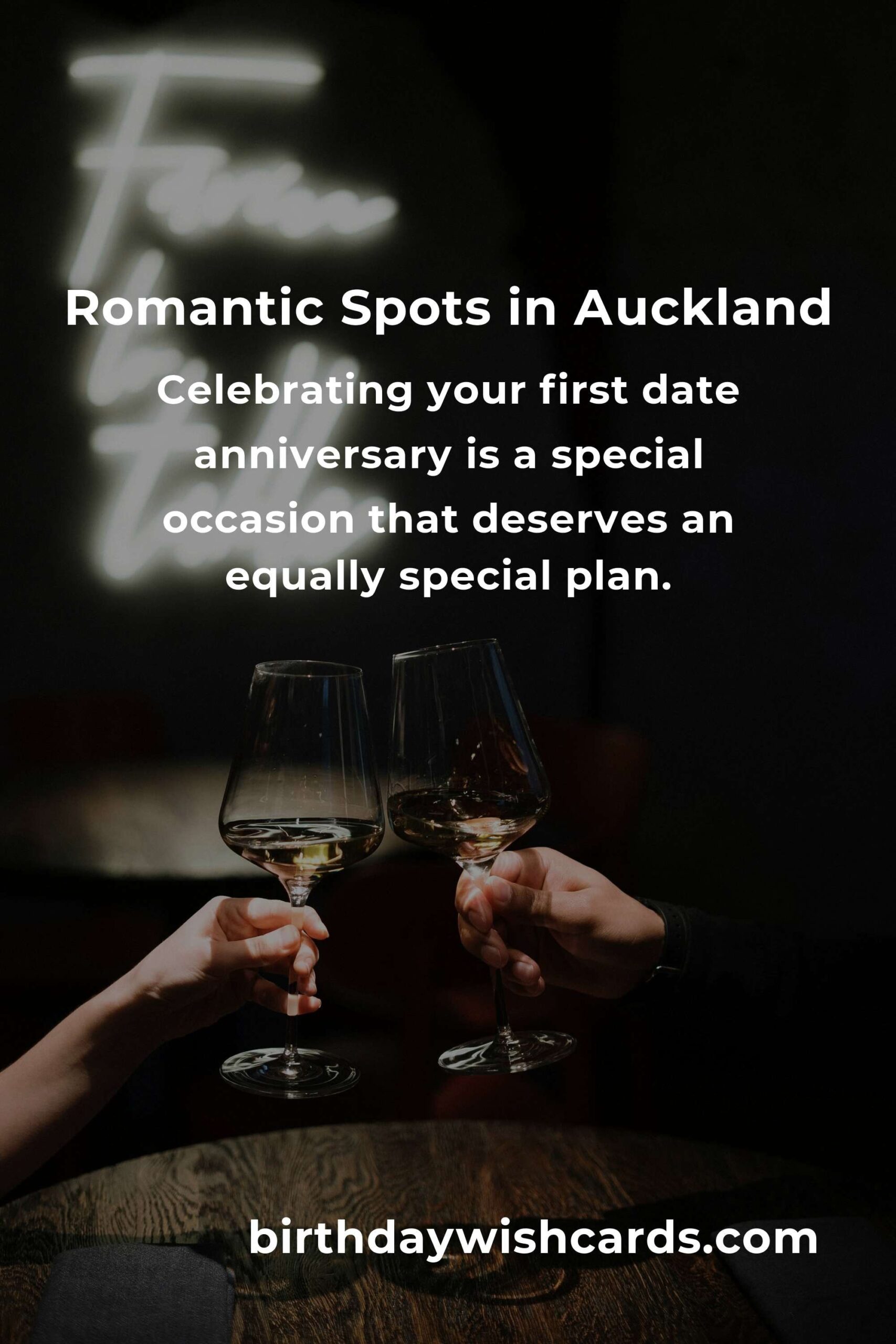Ultimate First Date Anniversary Planning Guide in Auckland