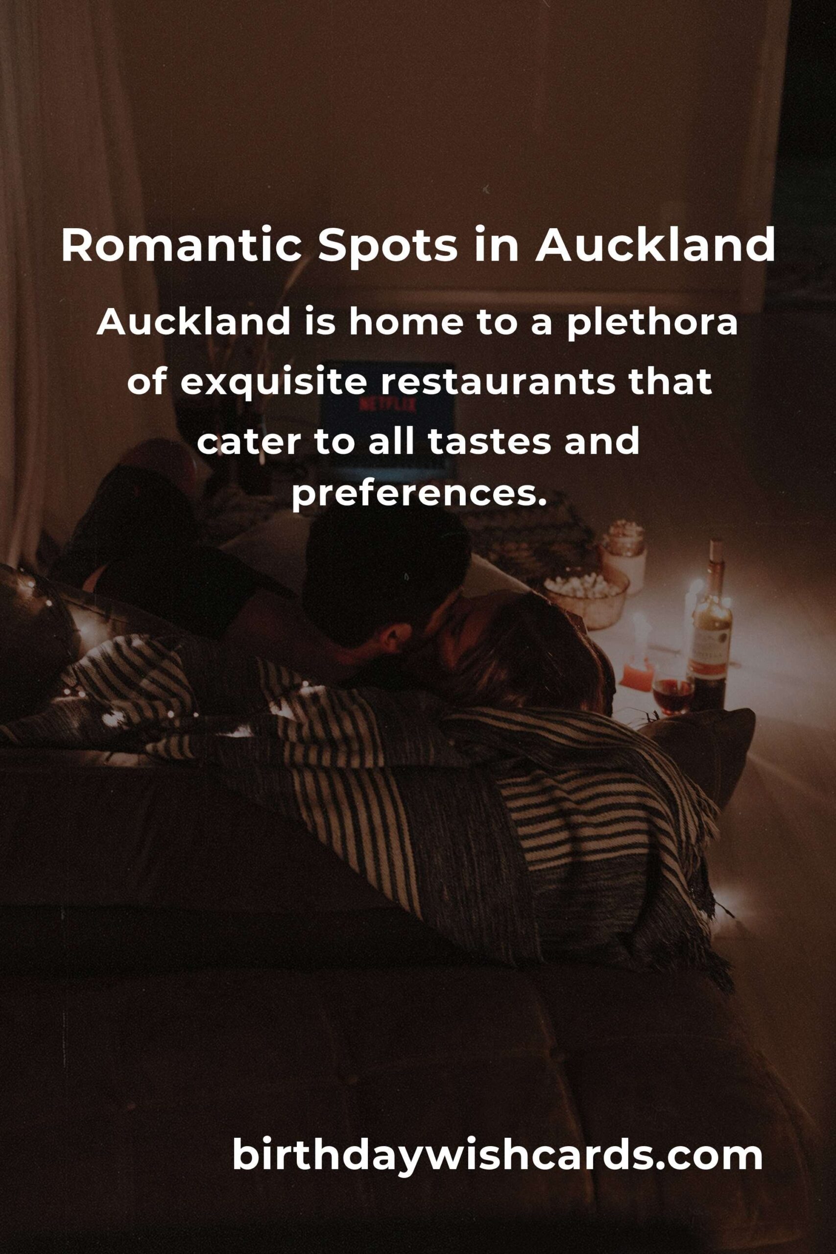 Ultimate First Date Anniversary Planning Guide in Auckland