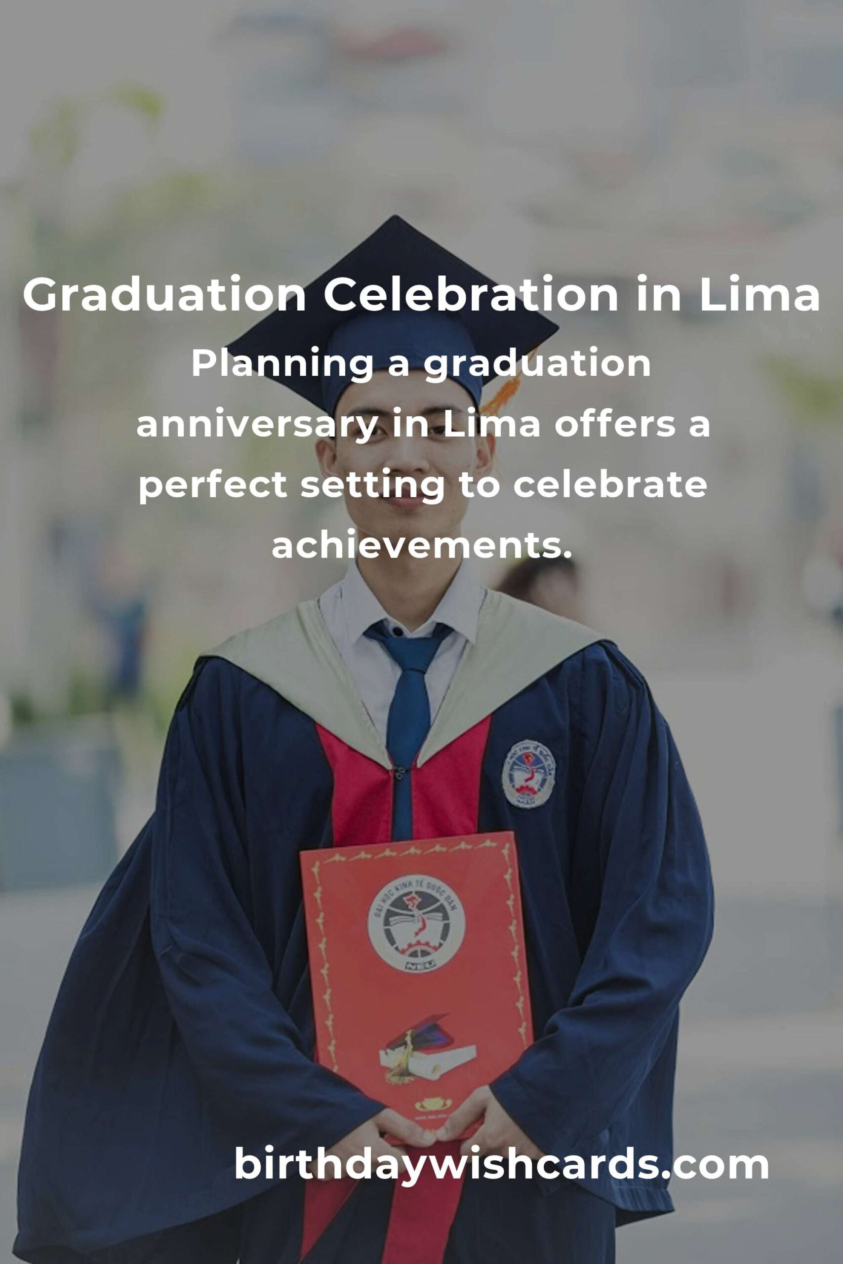 Ultimate Graduation Anniversary Planning Guide in Lima