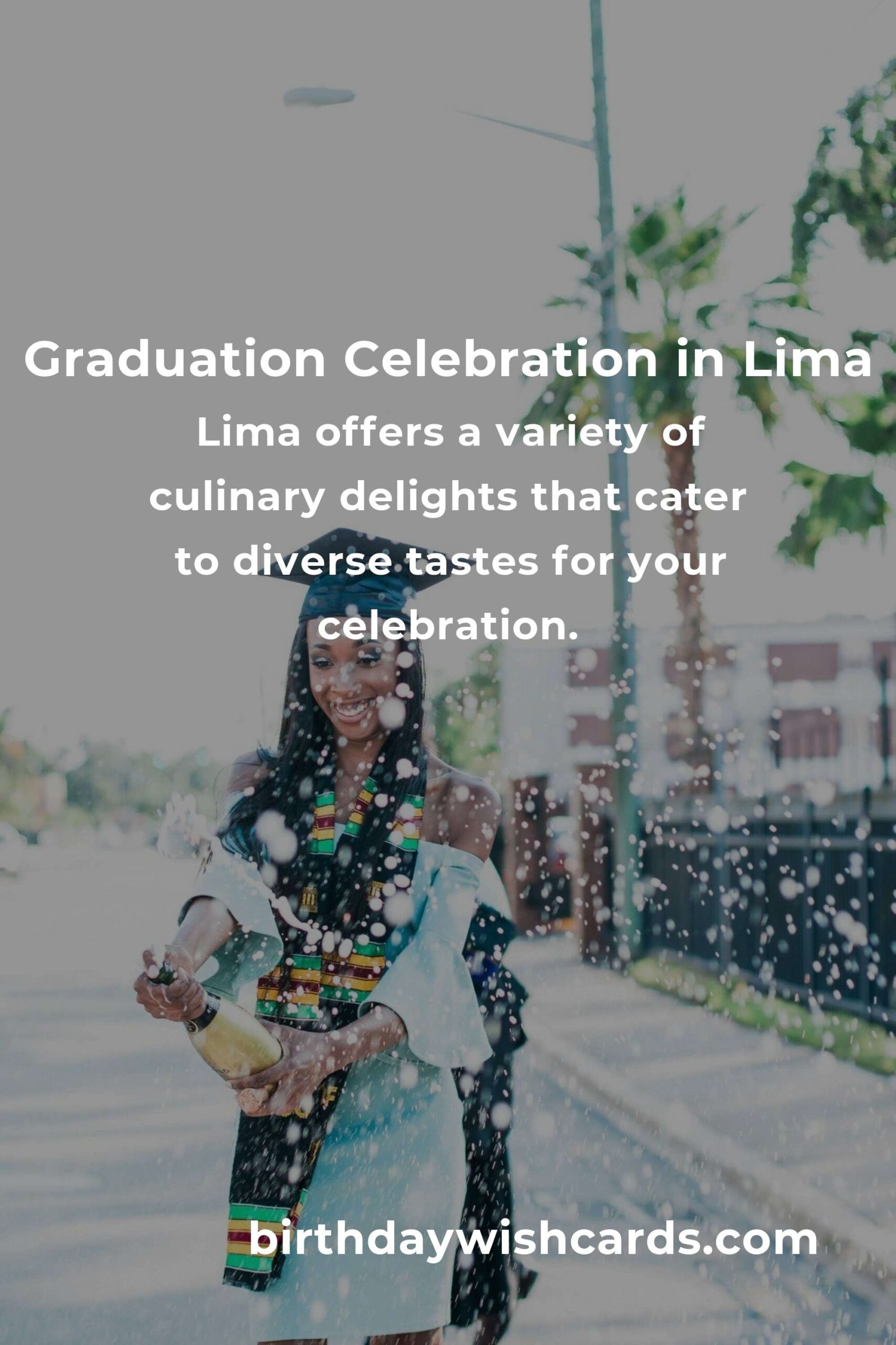 Ultimate Graduation Anniversary Planning Guide in Lima