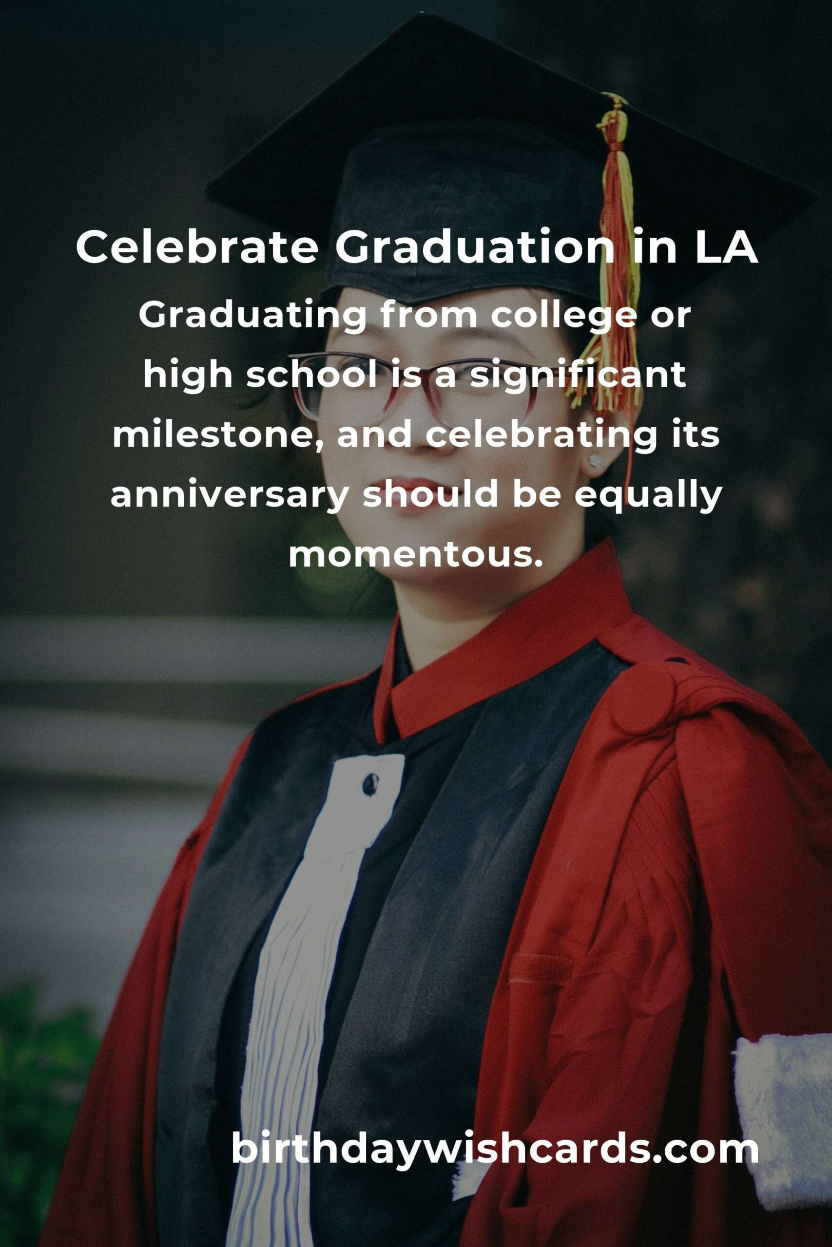 Ultimate Graduation Anniversary Planning Guide in Los Angeles
