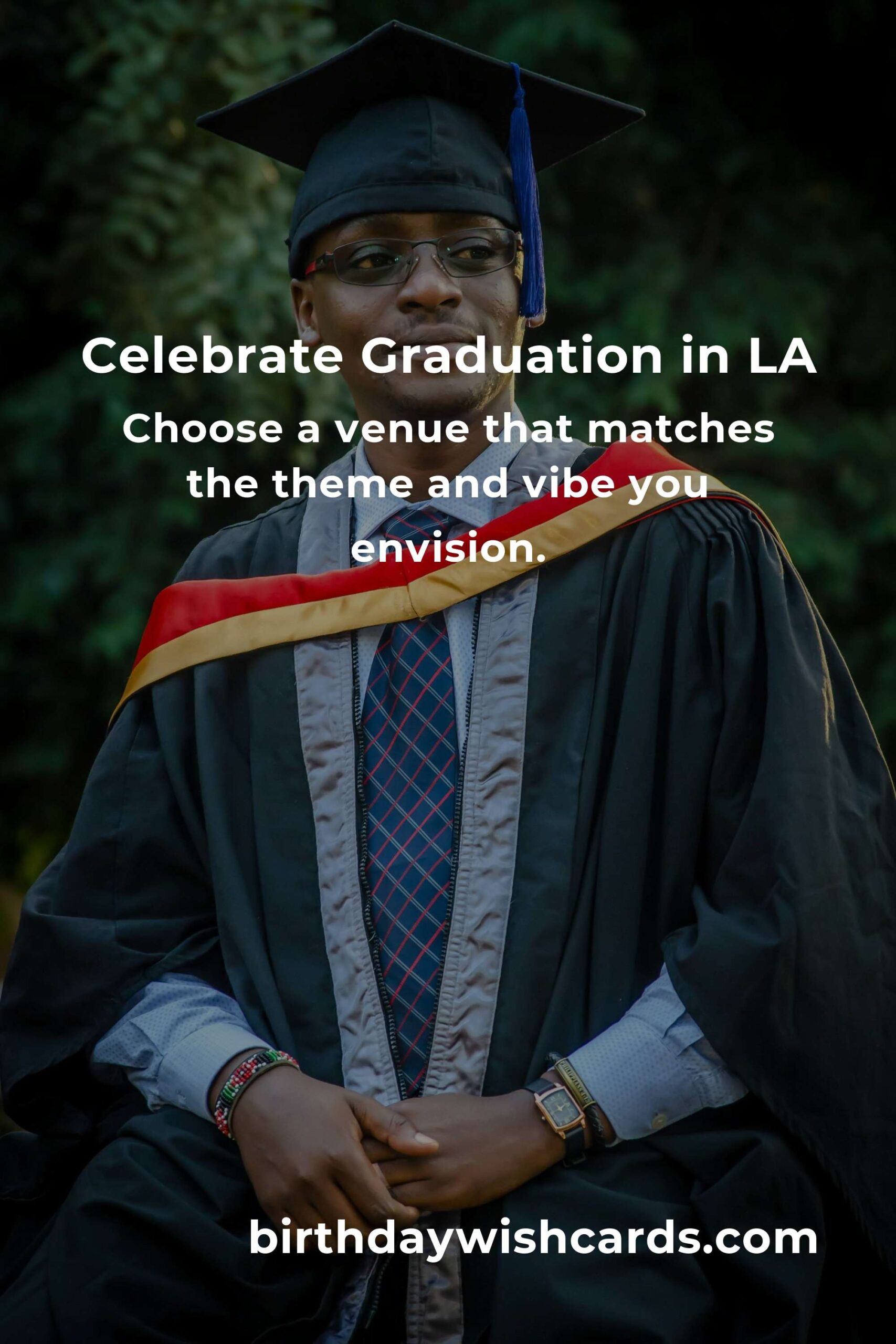 Ultimate Graduation Anniversary Planning Guide in Los Angeles