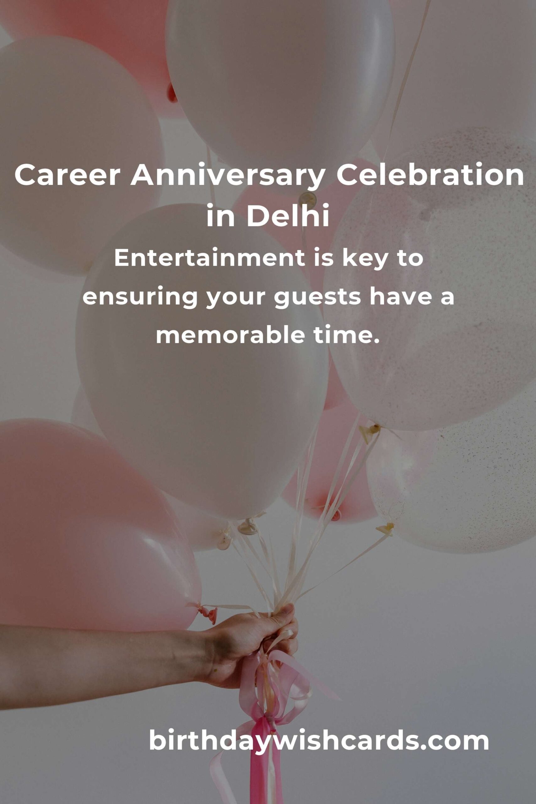 Ultimate Guide to Planning a Career Anniversary in Delhi
