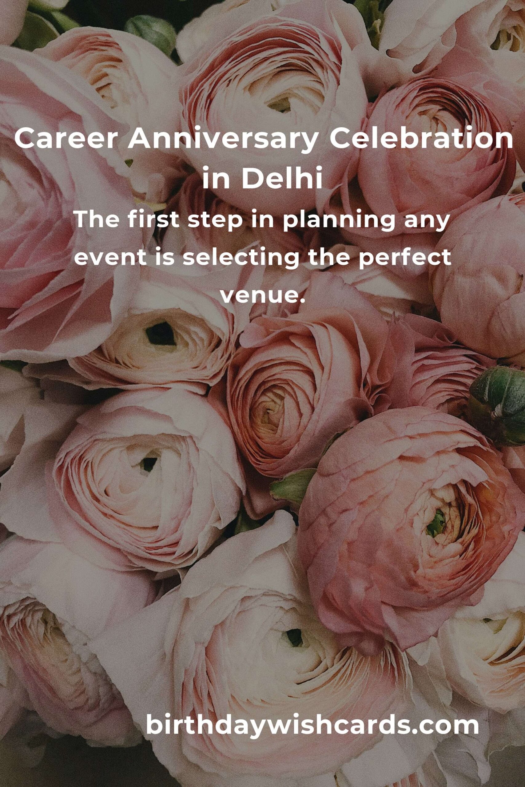 Ultimate Guide to Planning a Career Anniversary in Delhi