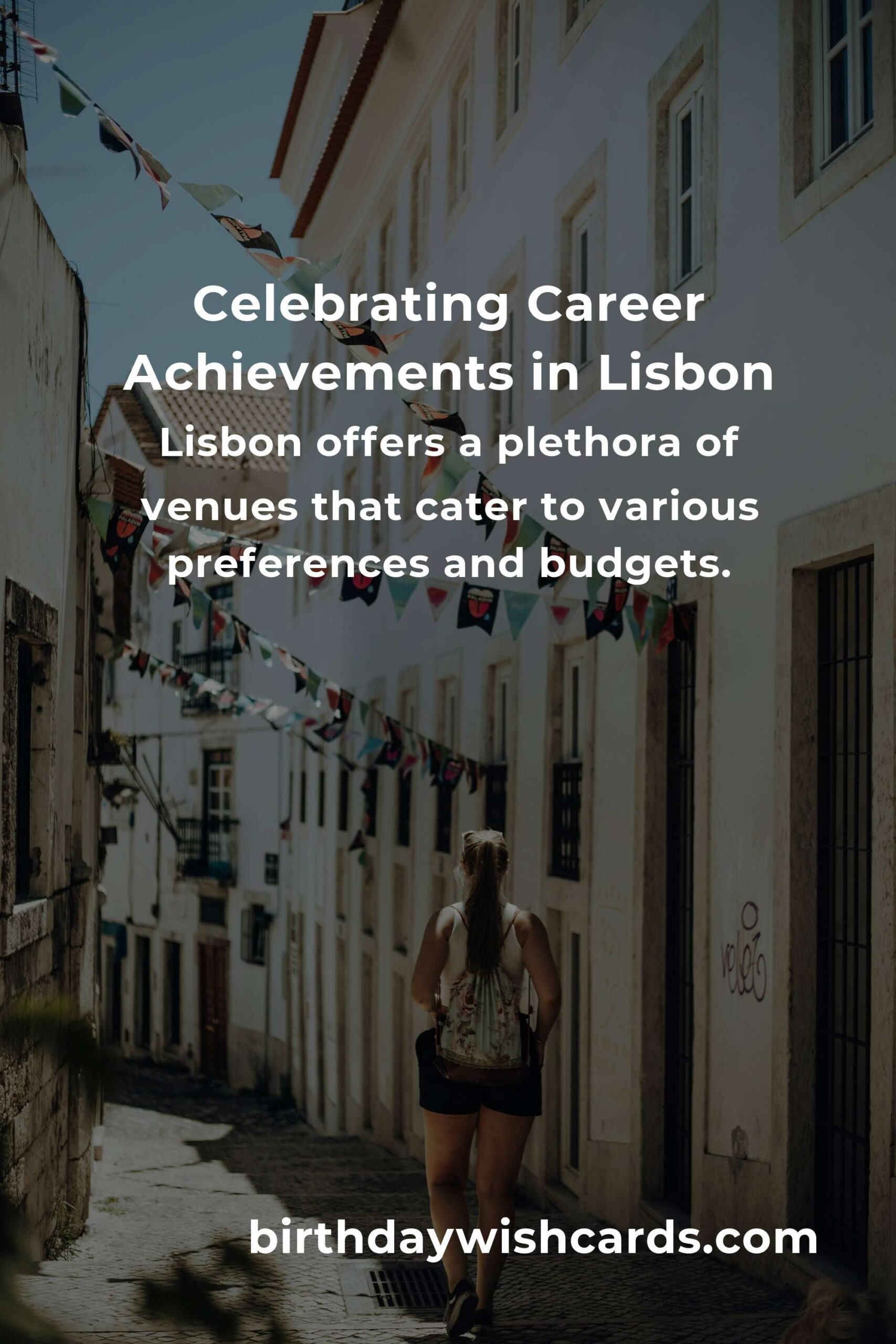 Ultimate Guide to Planning a Career Anniversary in Lisbon