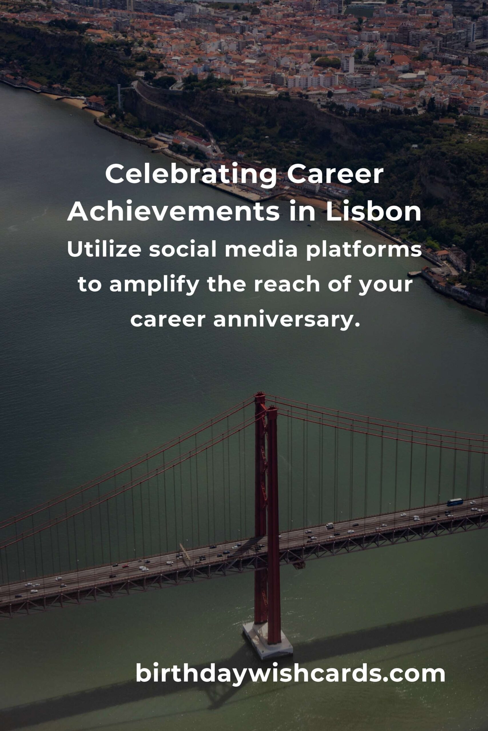 Ultimate Guide to Planning a Career Anniversary in Lisbon