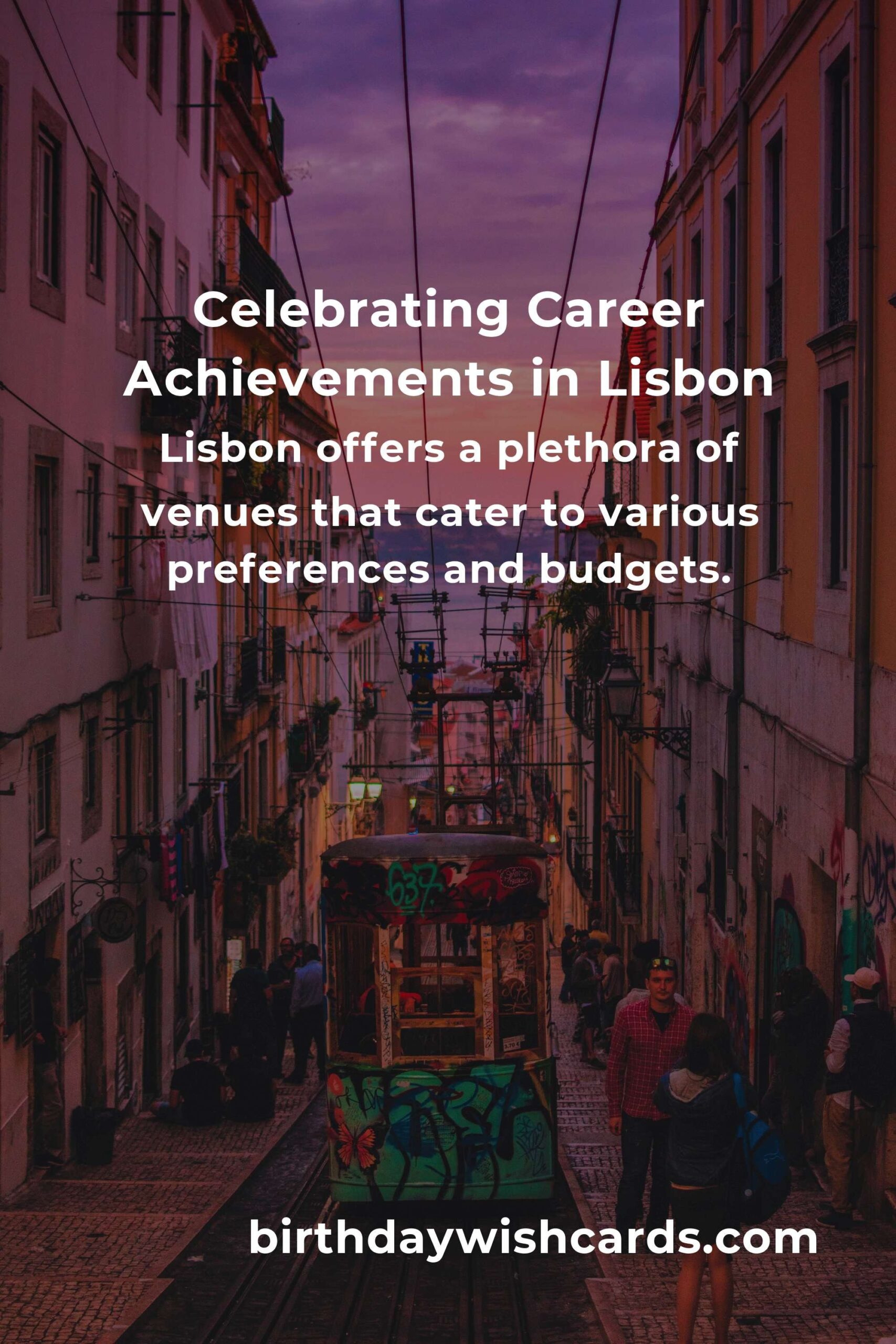 Ultimate Guide to Planning a Career Anniversary in Lisbon