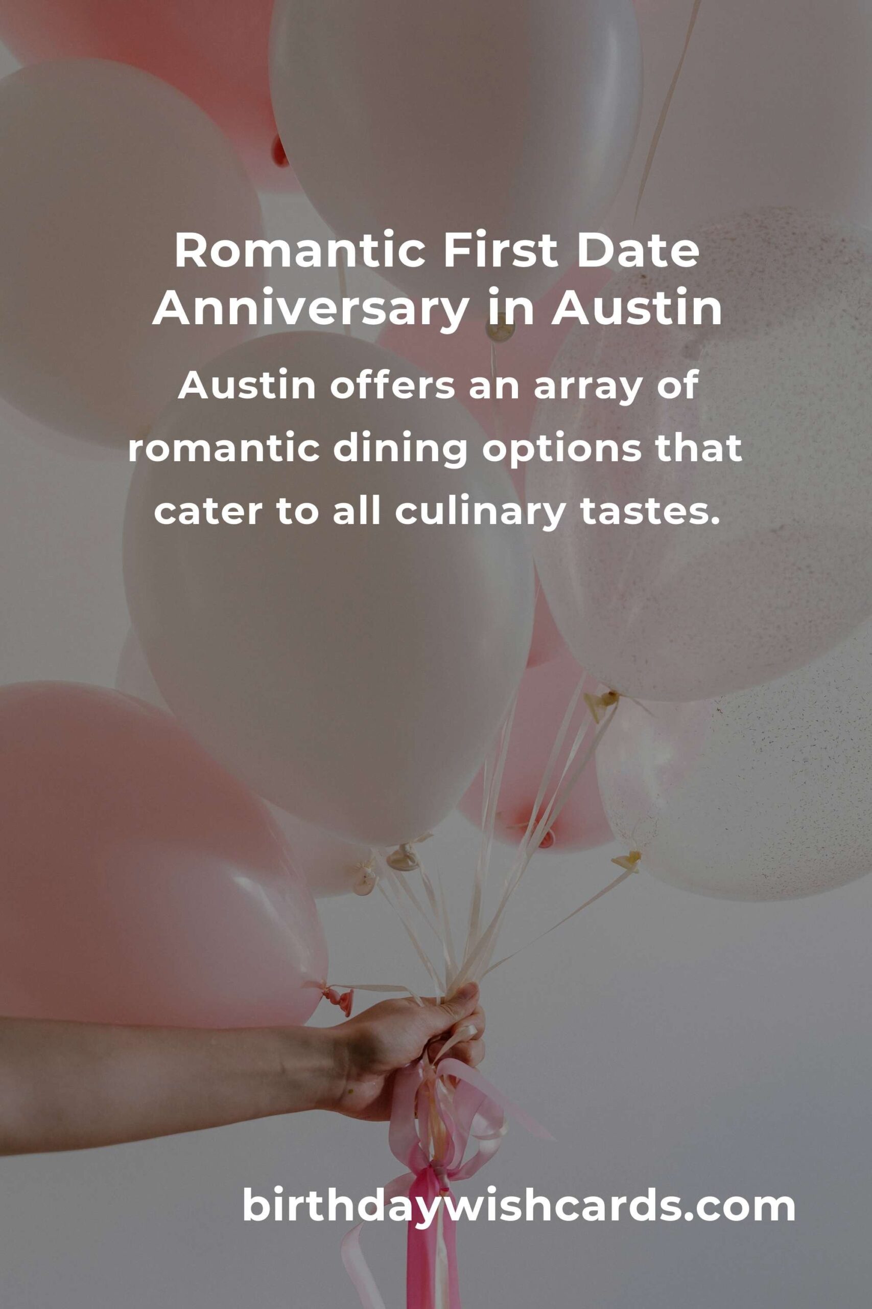 Ultimate Guide to Planning a First Date Anniversary in Austin