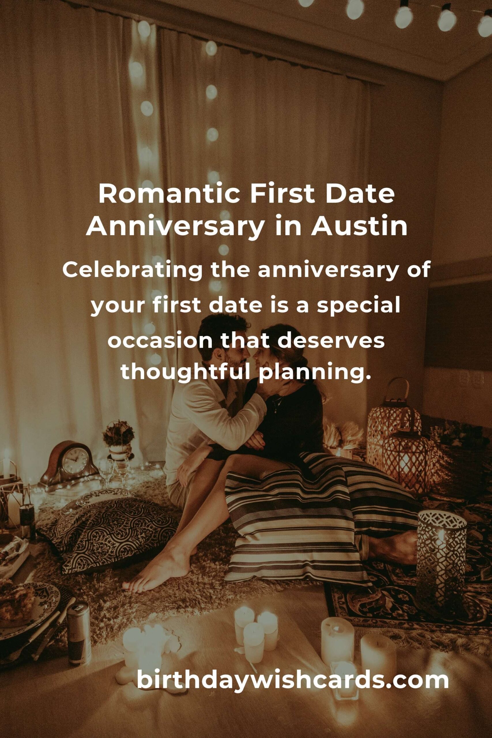 Ultimate Guide to Planning a First Date Anniversary in Austin
