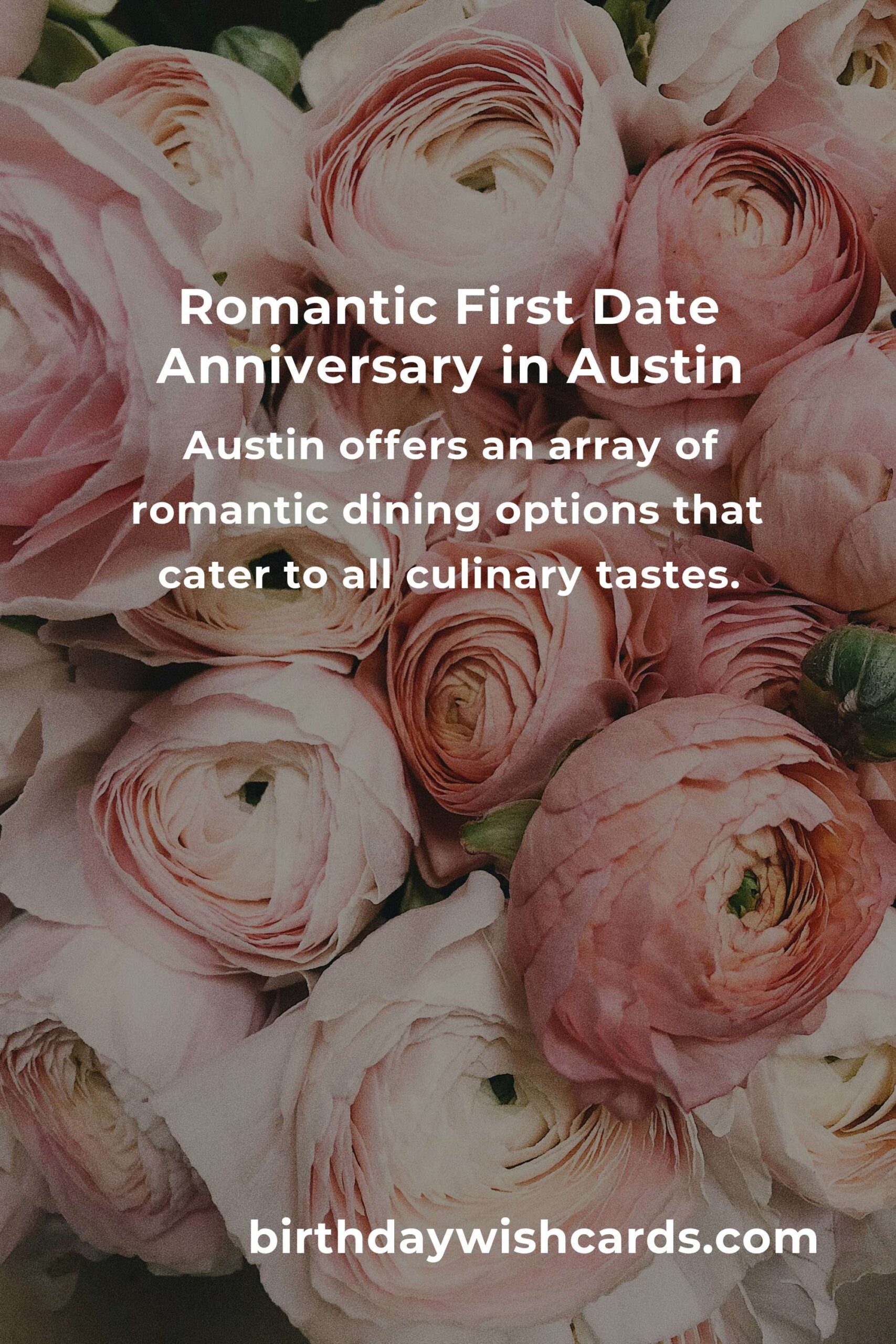 Ultimate Guide to Planning a First Date Anniversary in Austin