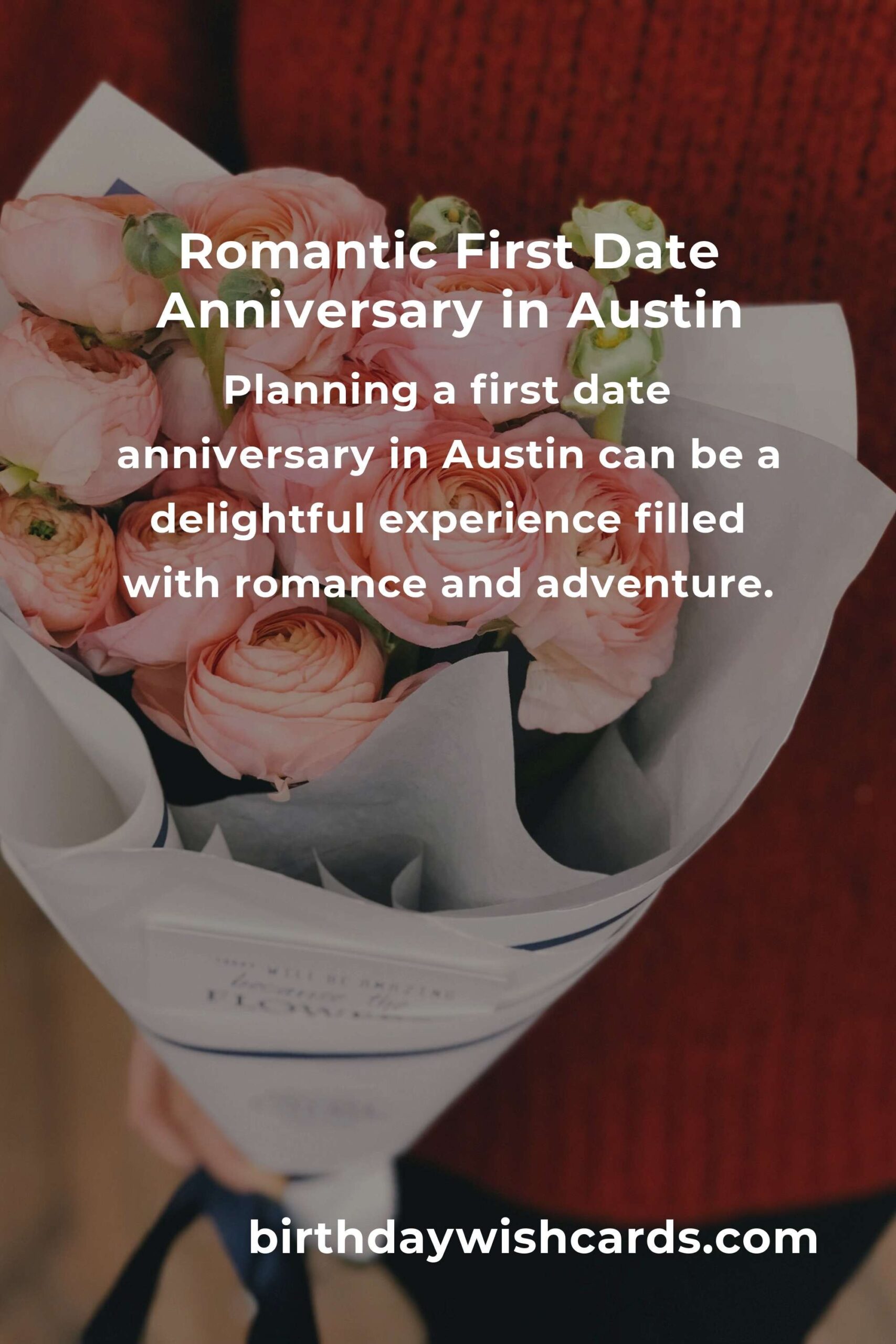 Ultimate Guide to Planning a First Date Anniversary in Austin