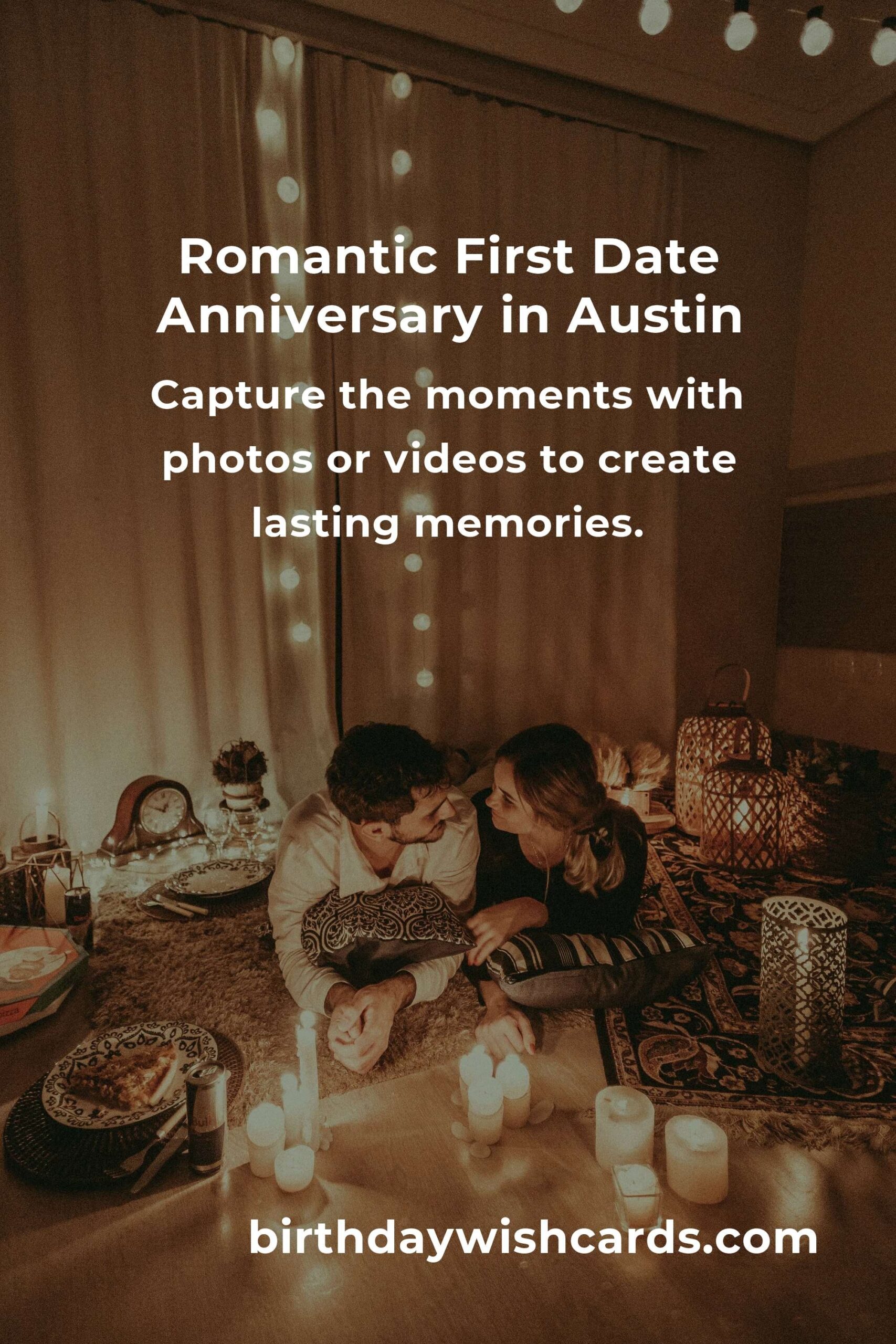Ultimate Guide to Planning a First Date Anniversary in Austin